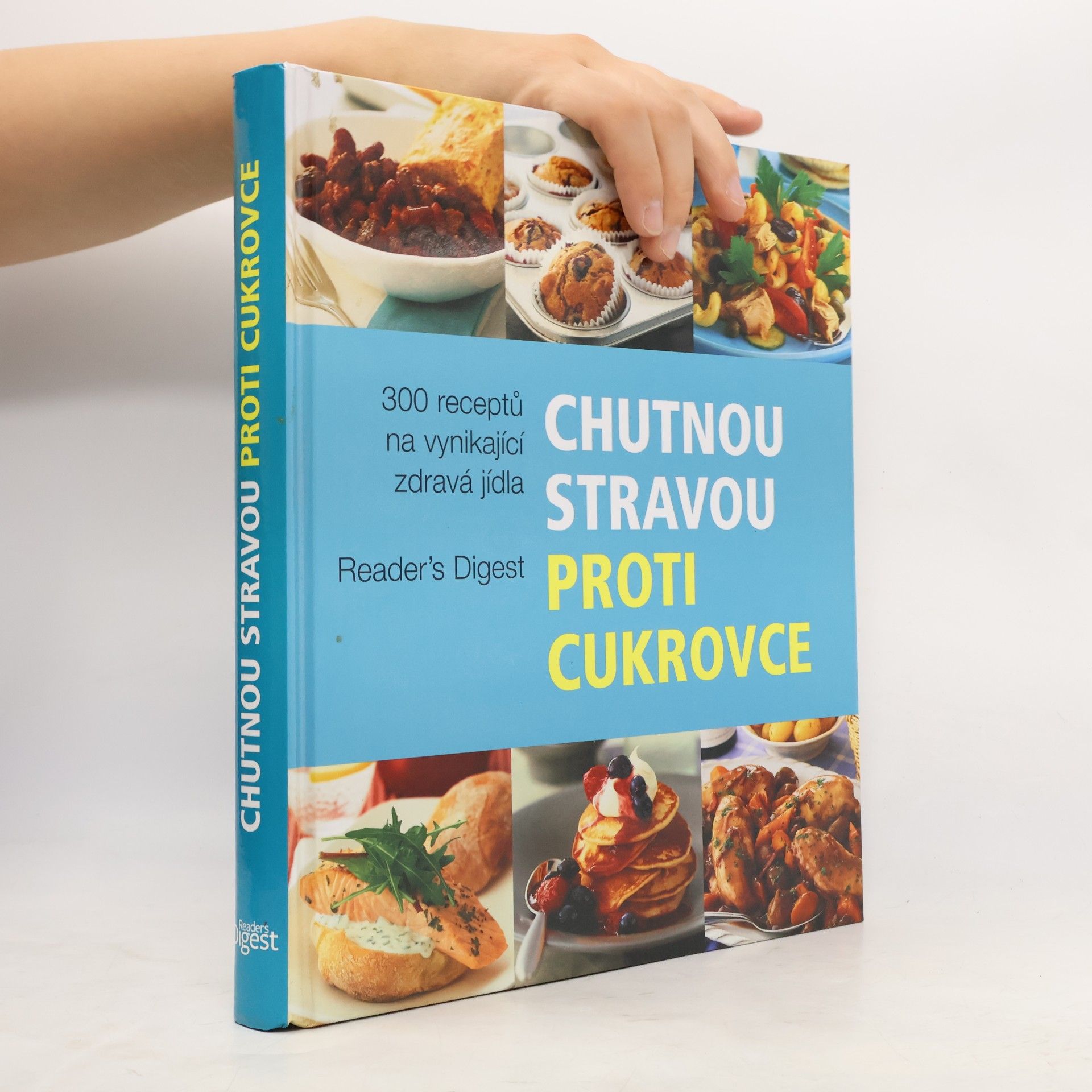 Autorenkollektiv Chutnou stravou proti cukrovce : více než 300 receptů na vynikající zdravá jídla