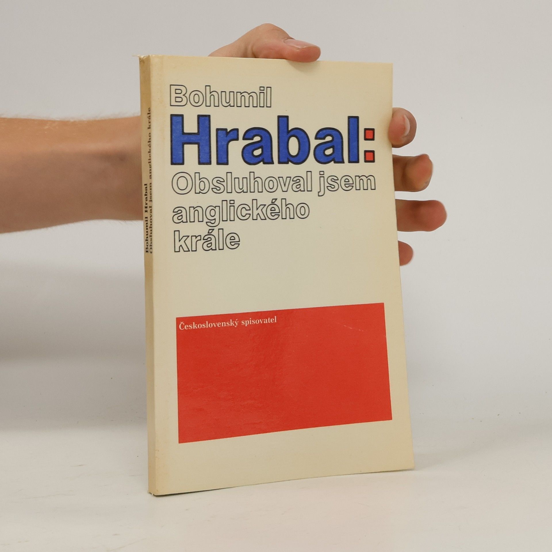 Bohumil Hrabal Obsluhoval jsem anglického krále