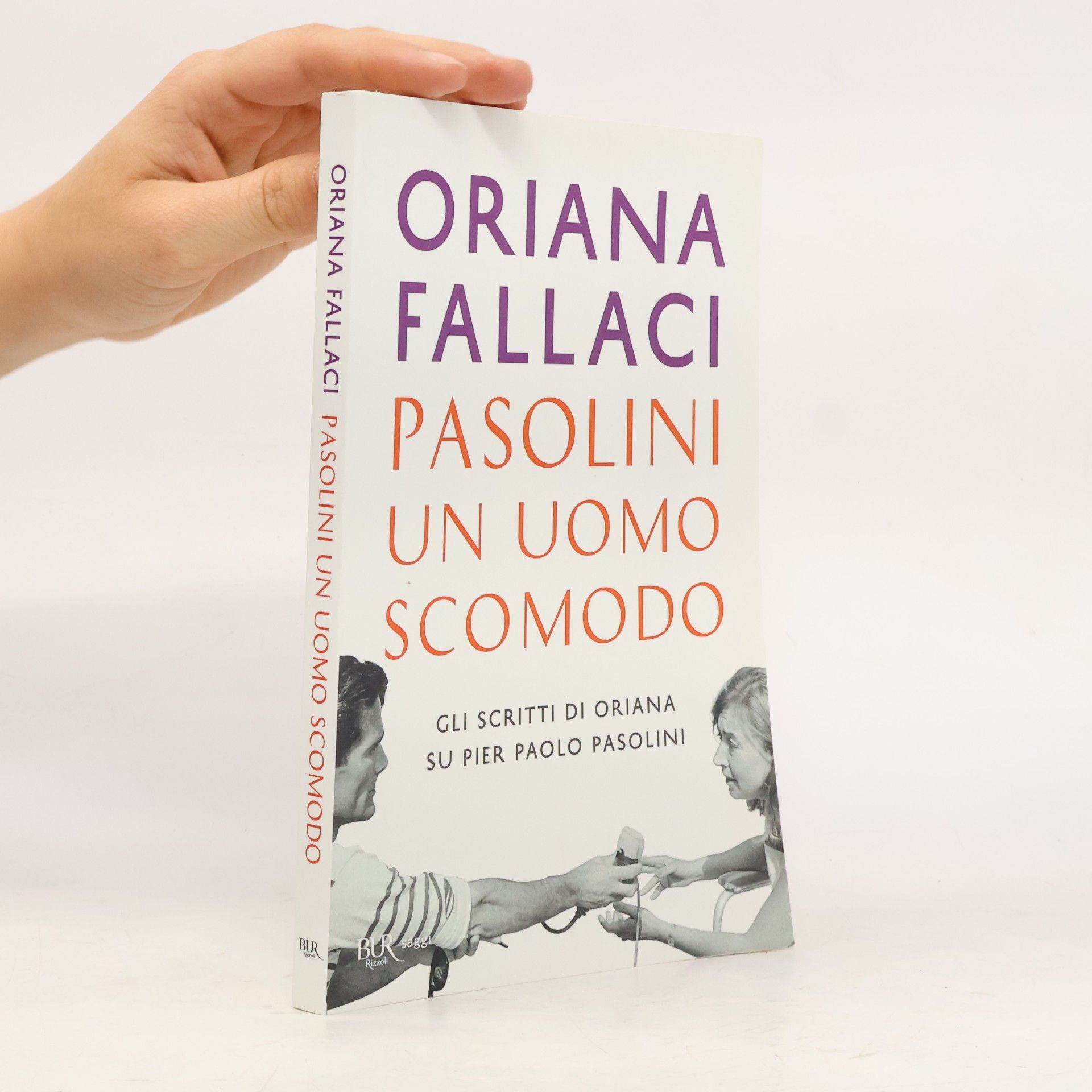 Oriana Fallaci BUR Saggi: Pasolini, un uomo scomodo