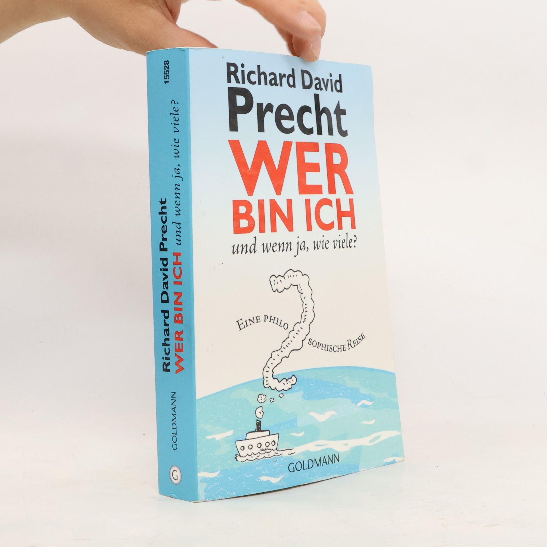 Richard David Precht Wer bin ich - und wenn ja wie viele?