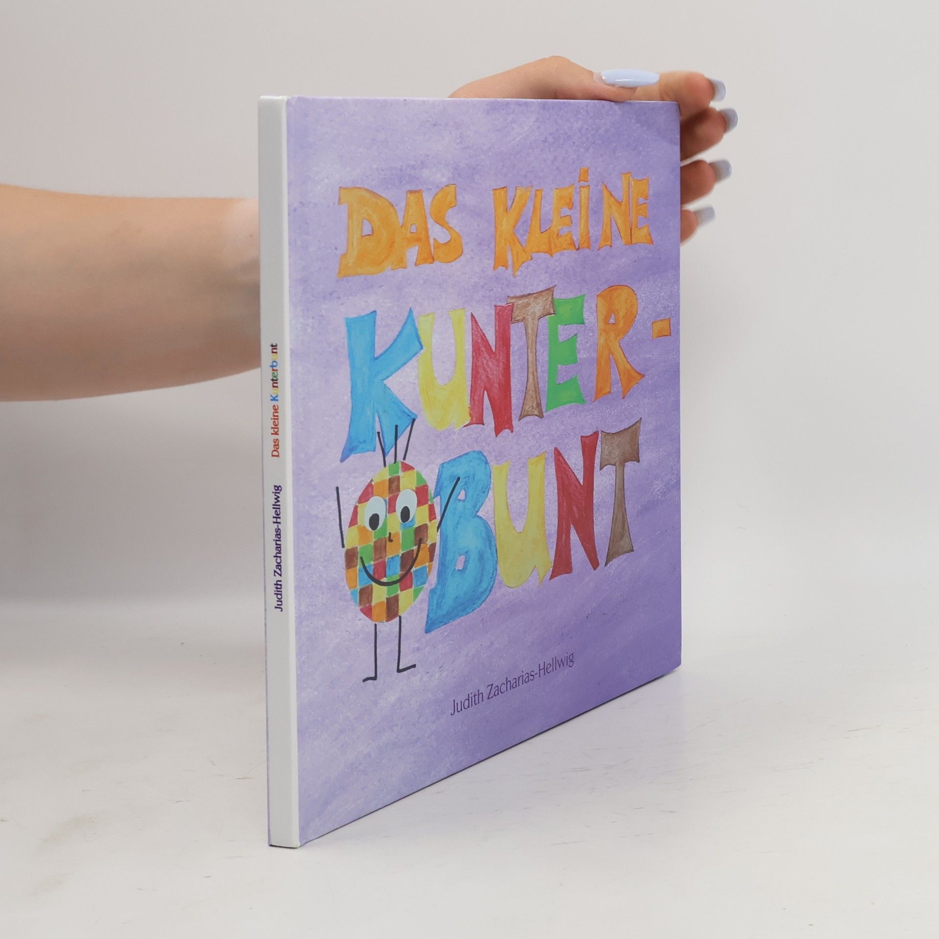 Judith Zacharias-Hellwig Das kleine Kunterbunt