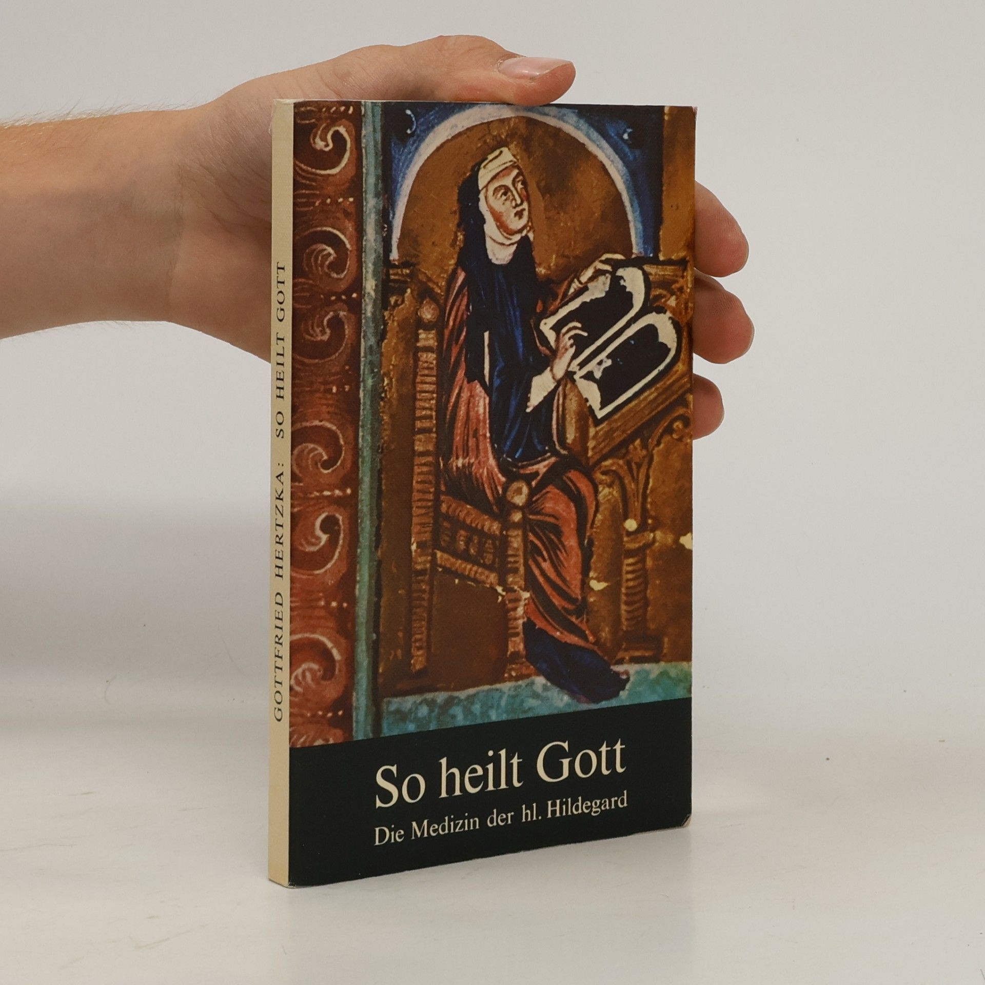 Gottfried Hertzka So heilt Gott