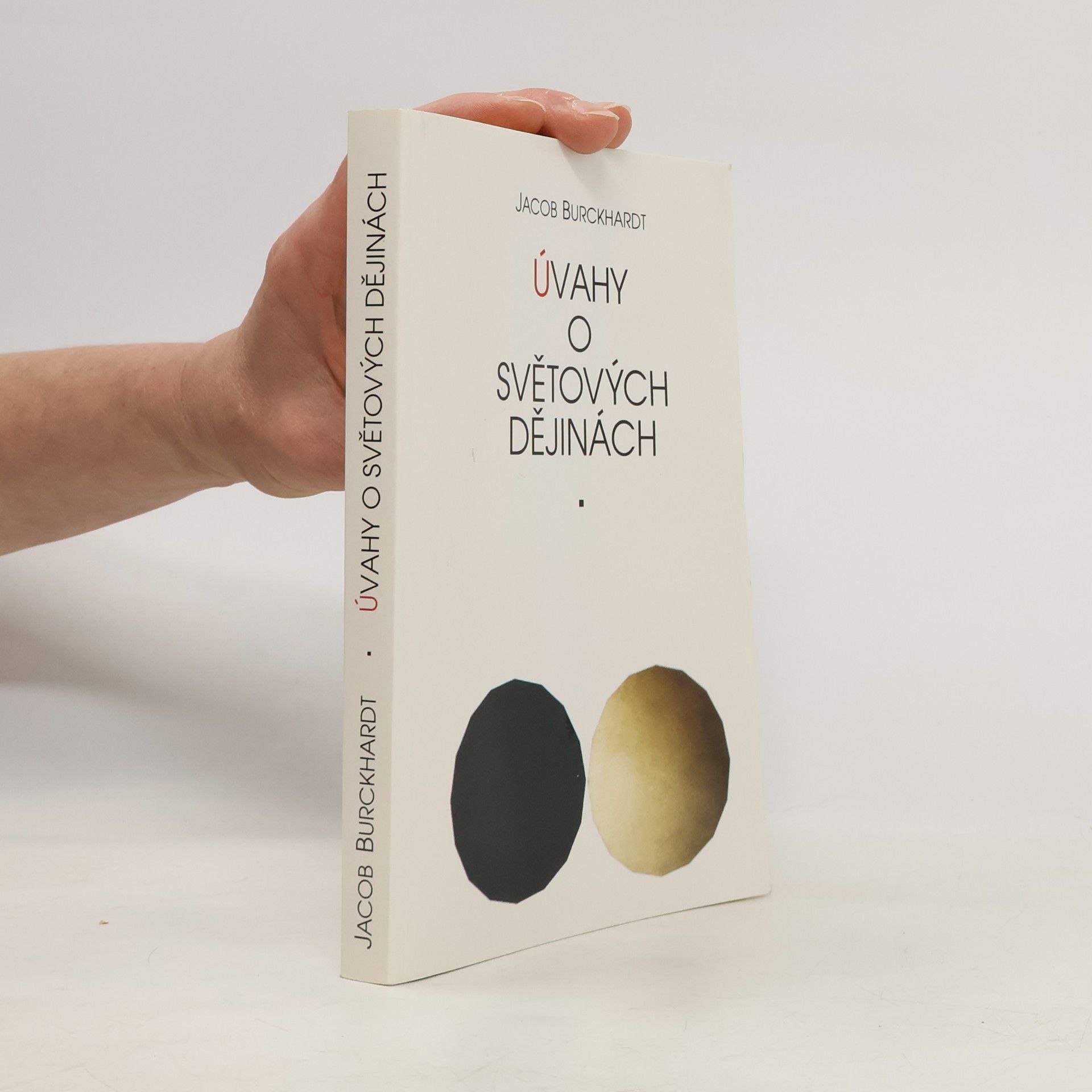 Jacob Burckhardt Úvahy o světových dějinách