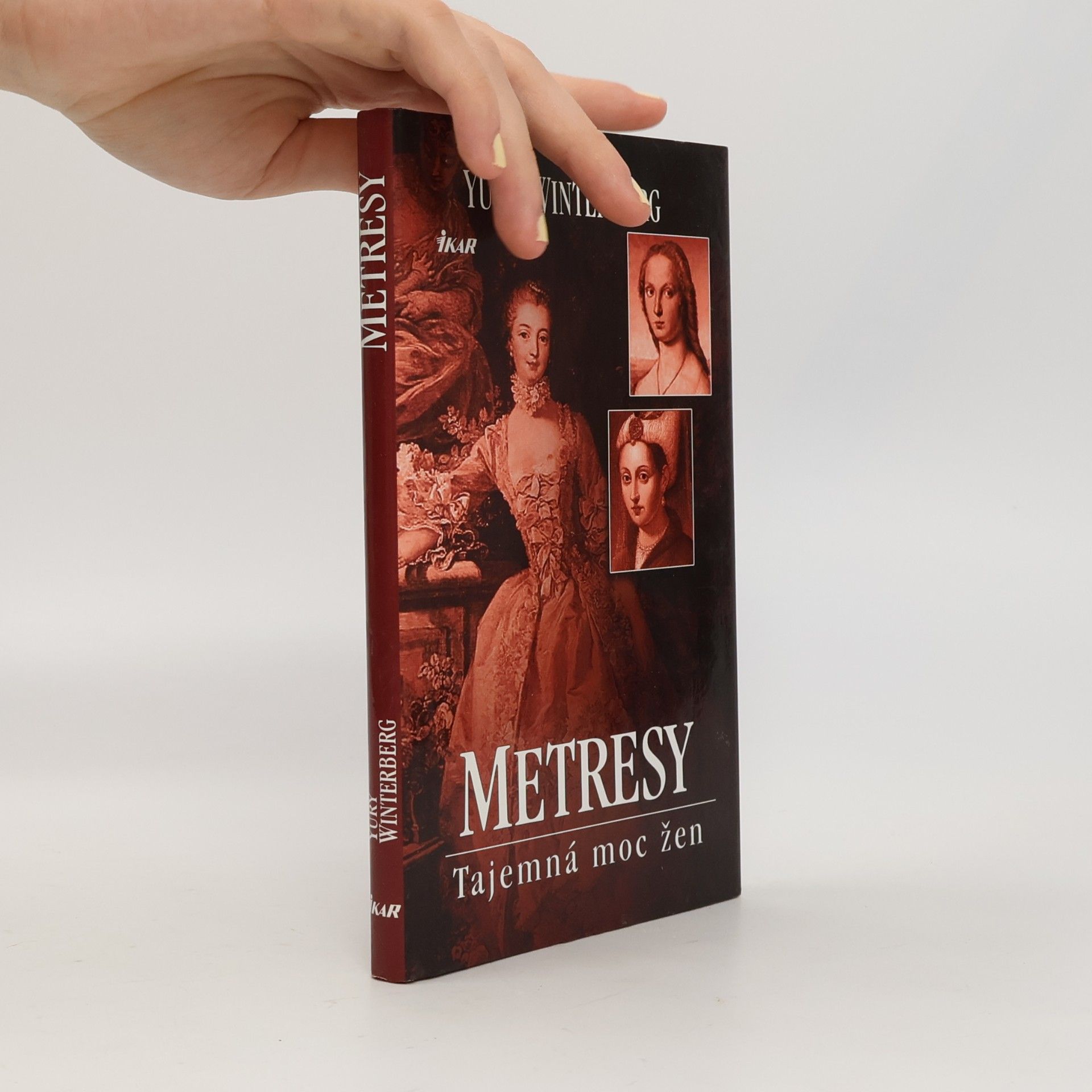 Yury Winterberg Metresy: Tajemná moc žen