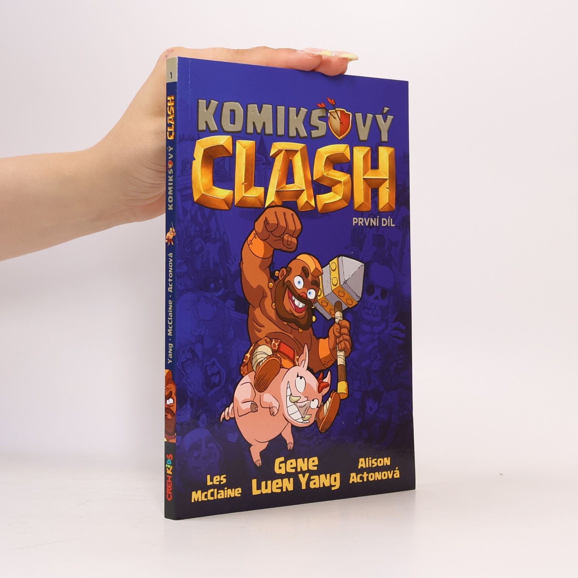 Gene Luen Yang Komiksový clash : legendární legendy o legendózních hrdinskostech. První díl