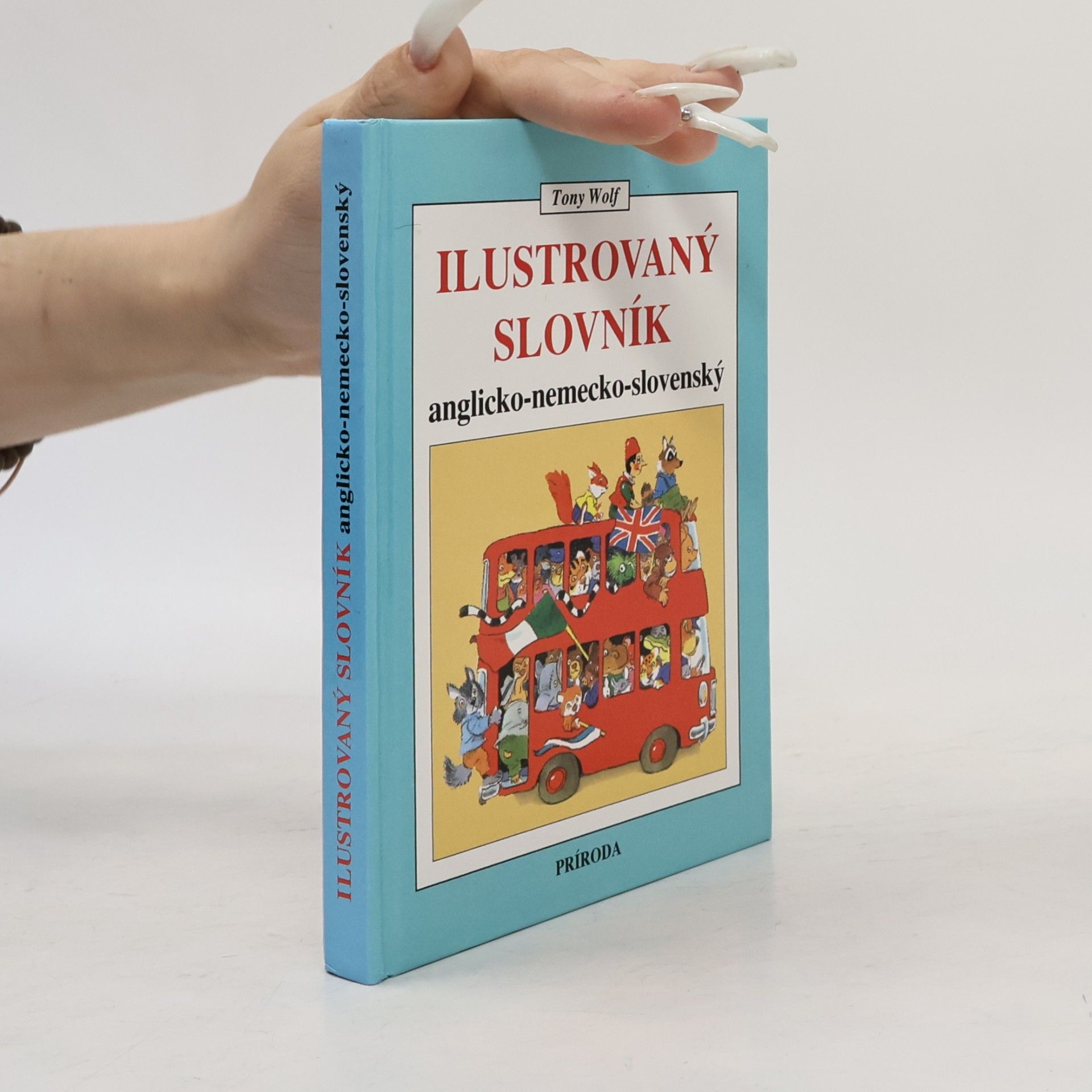 Tony Wolf Ilustrovaný slovník anglicko nemecko slovenský