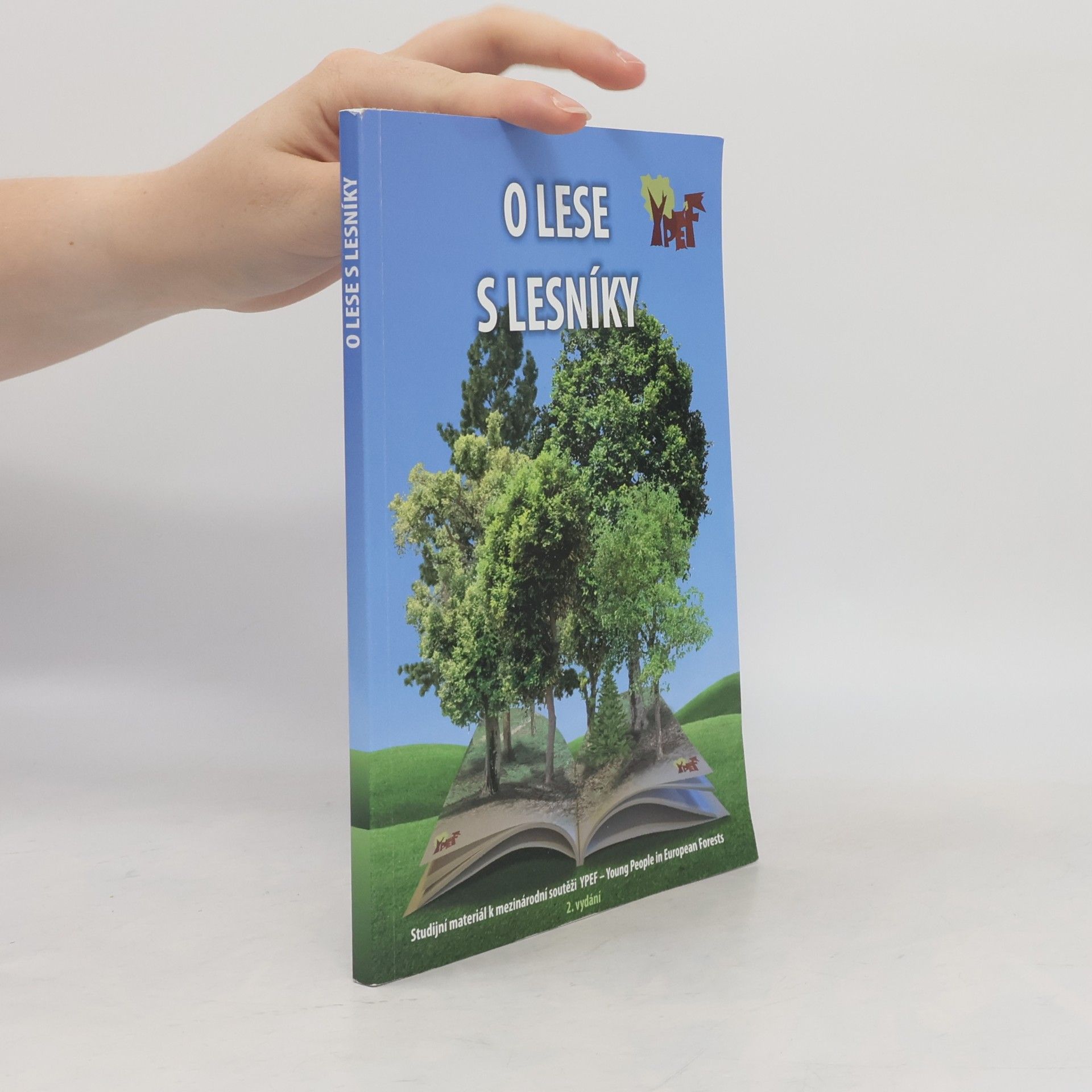 O lese s lesníky - studijní materiál k mezinárodní soutěži YPEF