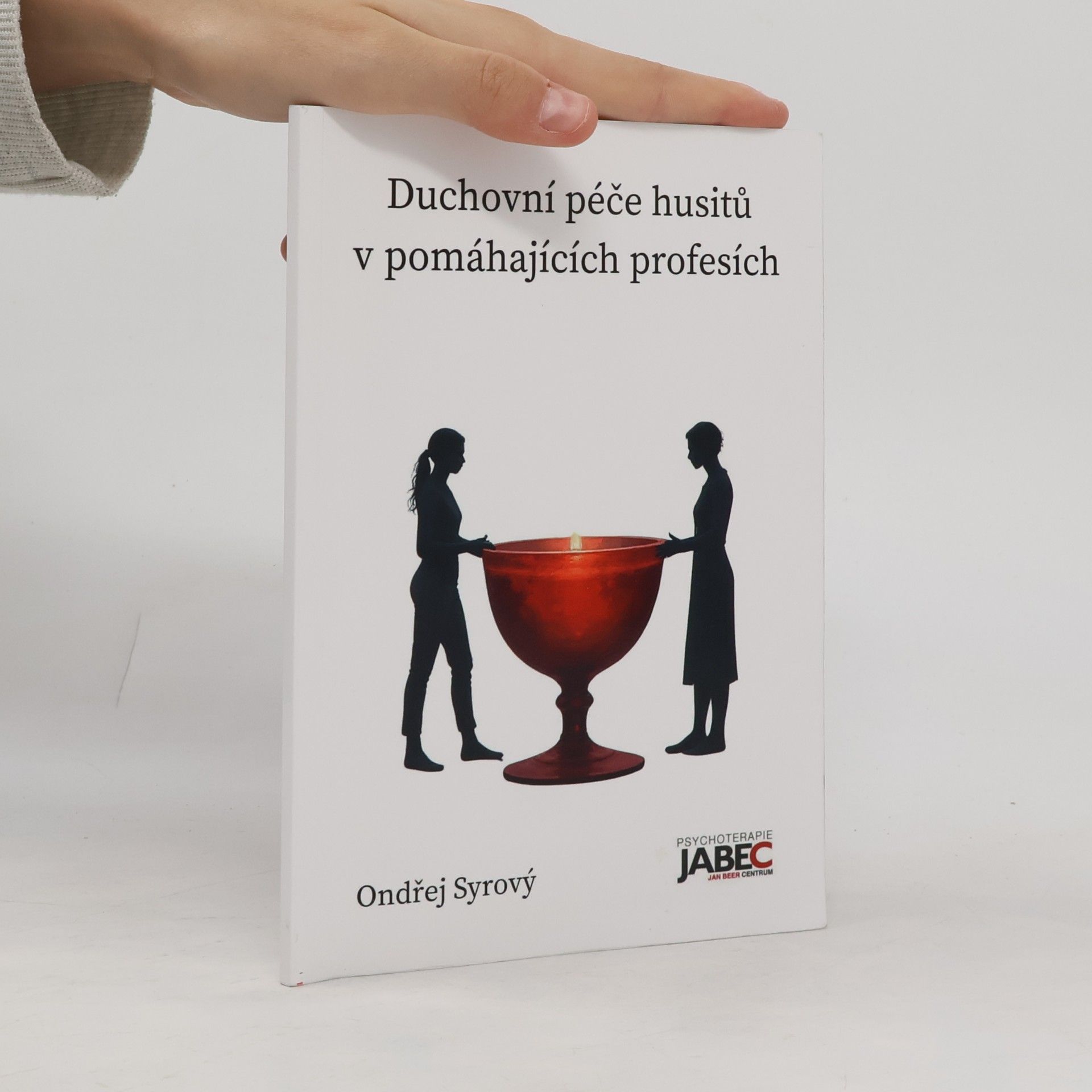 Ondřej Syrový Duchovní péče husitů v pomáhajících profesích