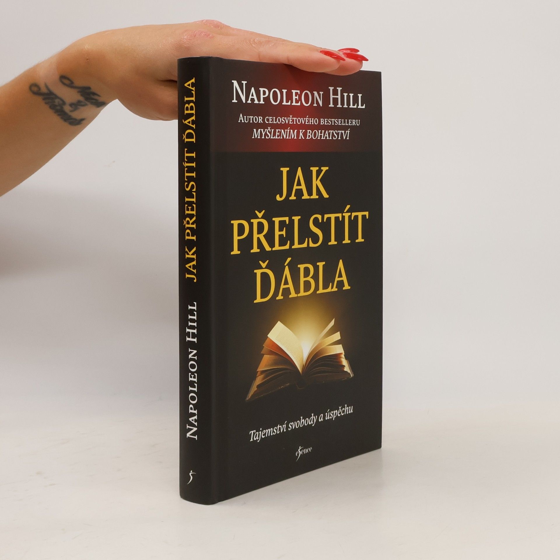 Napoleon Hill Jak přelstít ďábla. Tajemství svobody a úspěchu