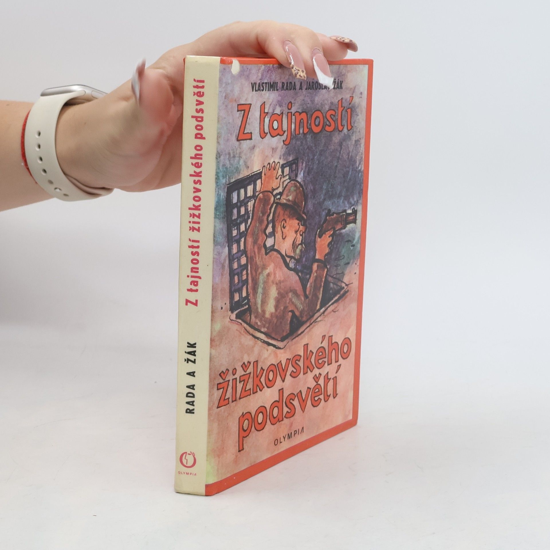 Jaroslav Žák Z tajností žižkovského podsvětí