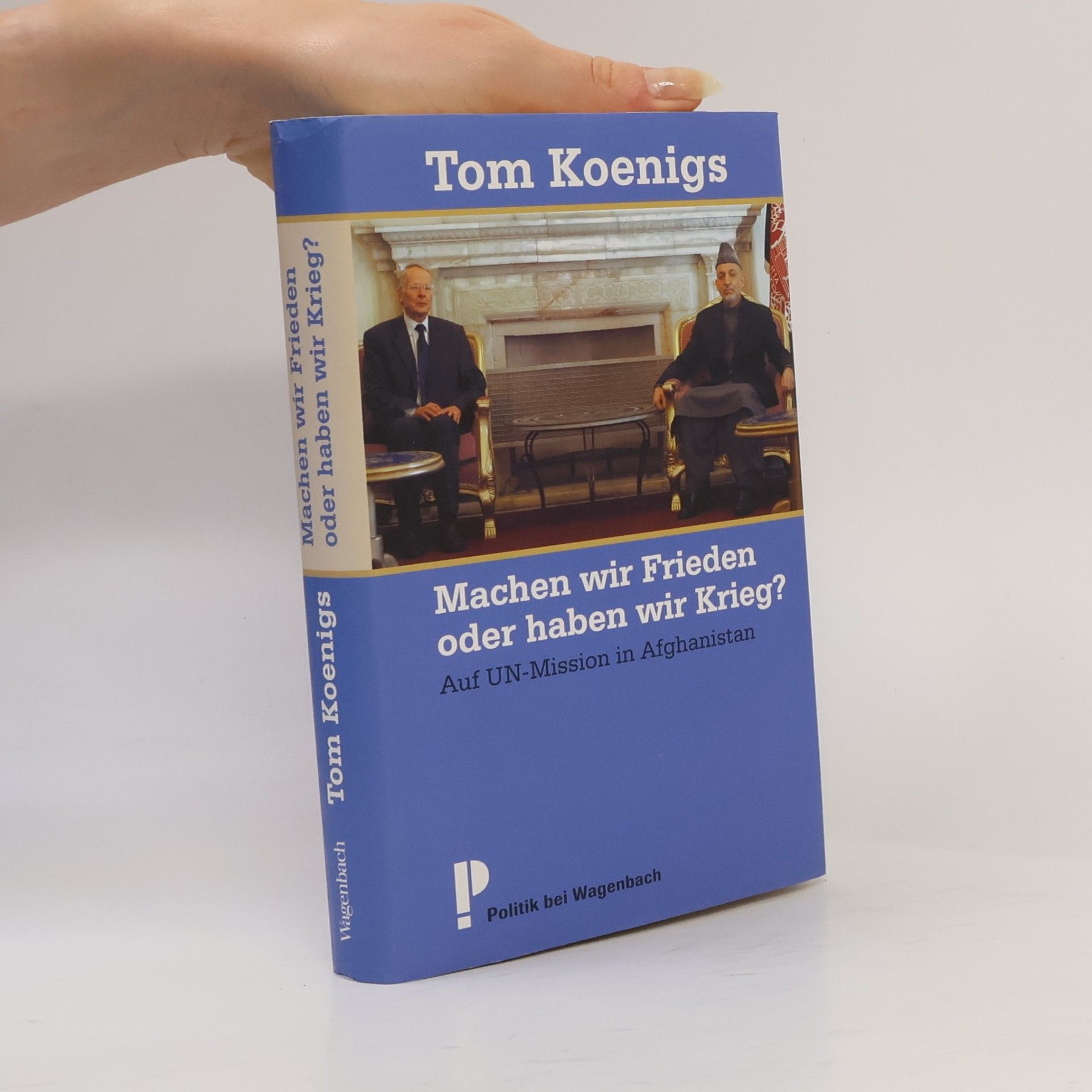 Tom Koenigs Machen wir Frieden oder haben wir Krieg?