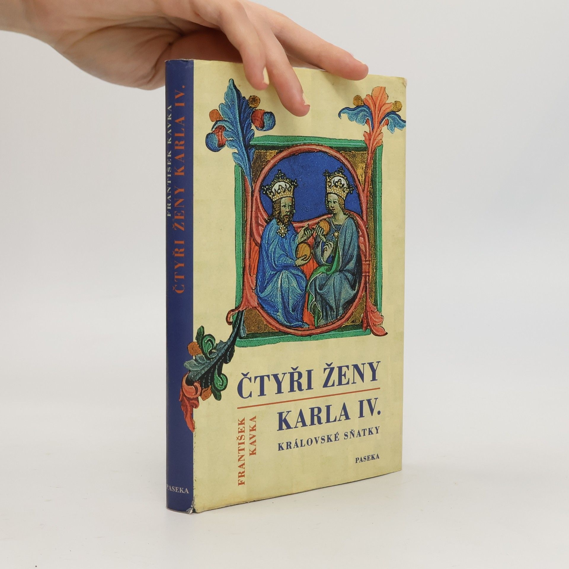 František Kavka Čtyři ženy Karla IV. Královské sňatky