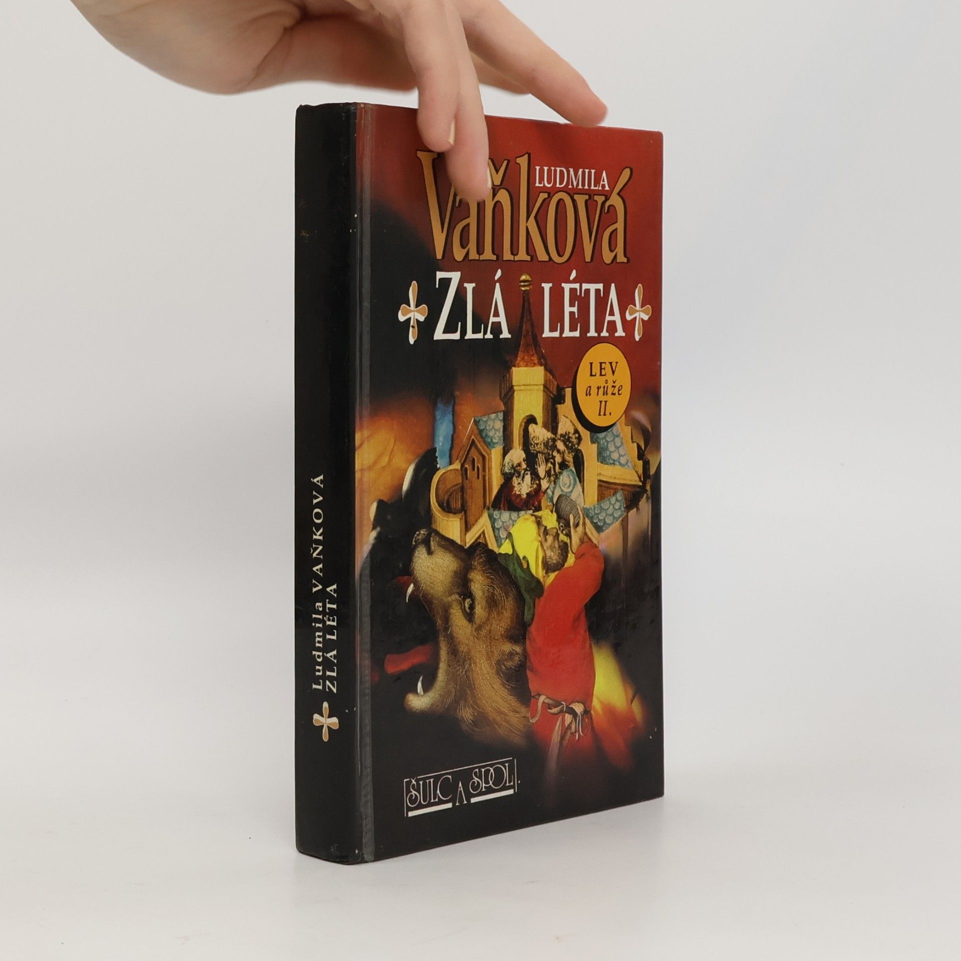 Zlá léta. Lev a růže II.