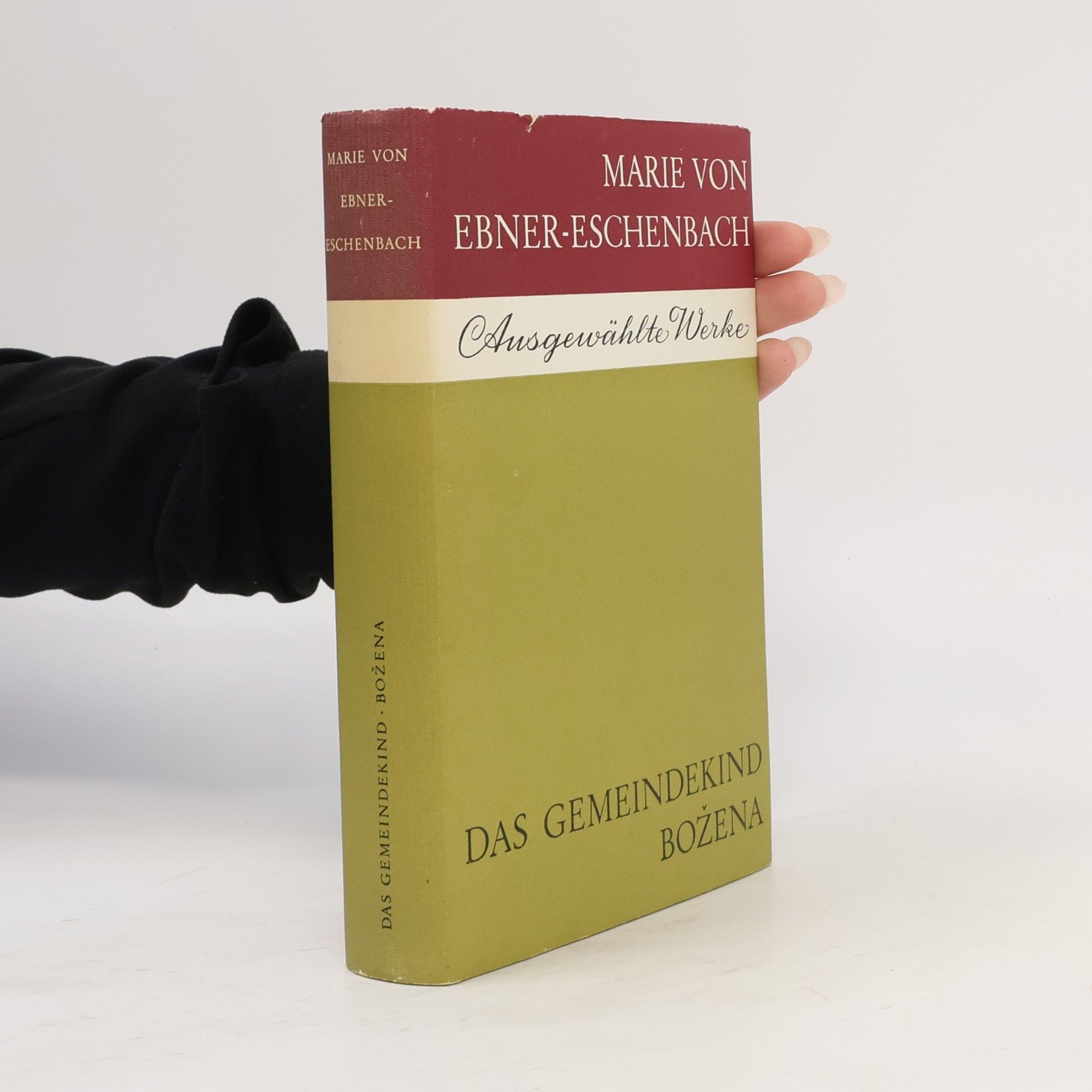 Marie von Ebner-Eschenbach Ausgewählte Werke. Das Gemeindekind. Božena