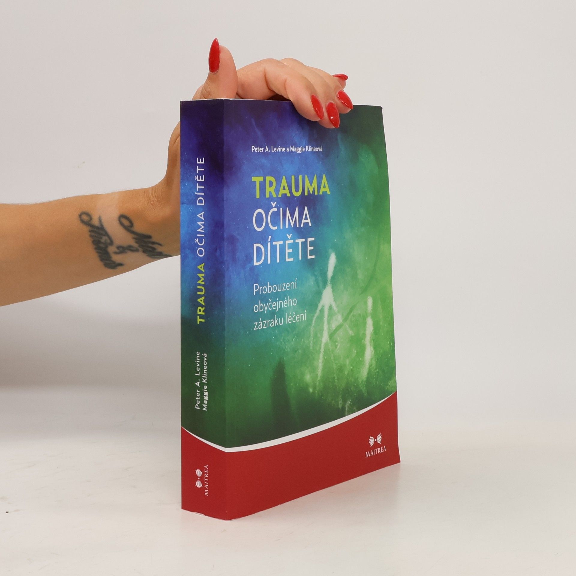 Peter A. Levine Trauma očima dítěte. Probouzení obyčejného zázraku léčení