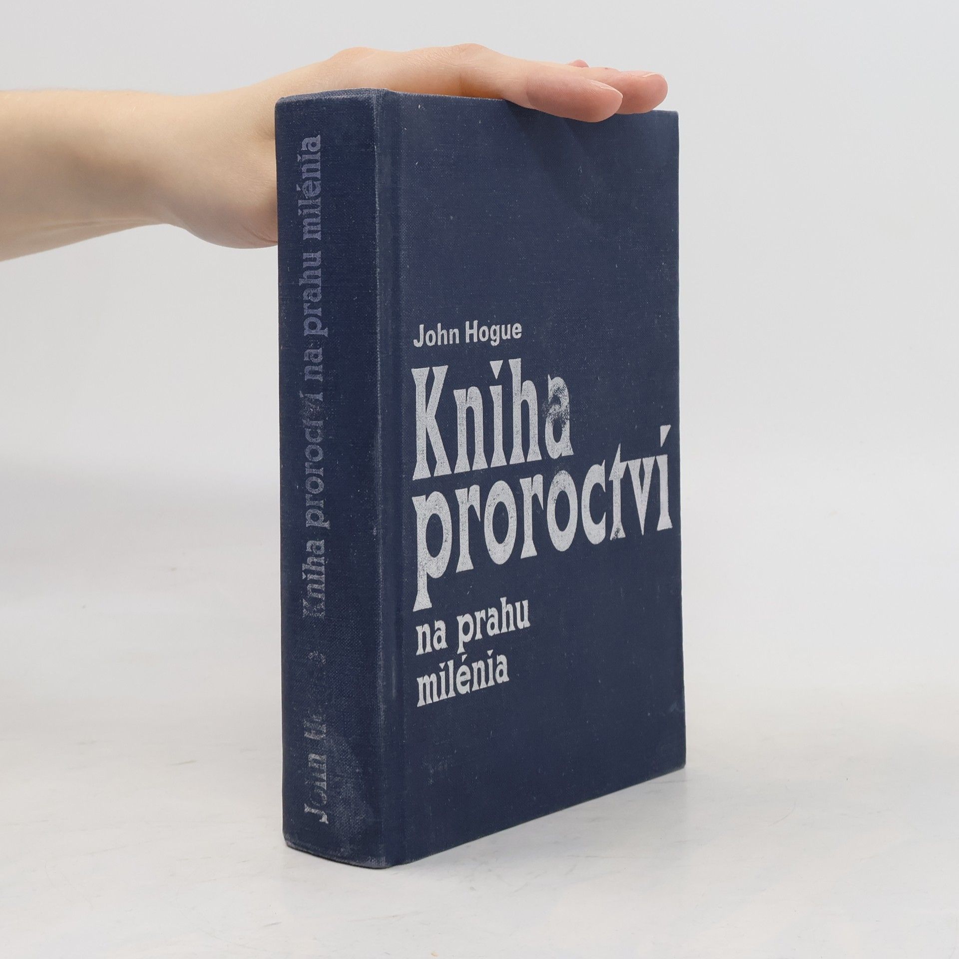 John Hogue Kniha proroctví na prahu milénia