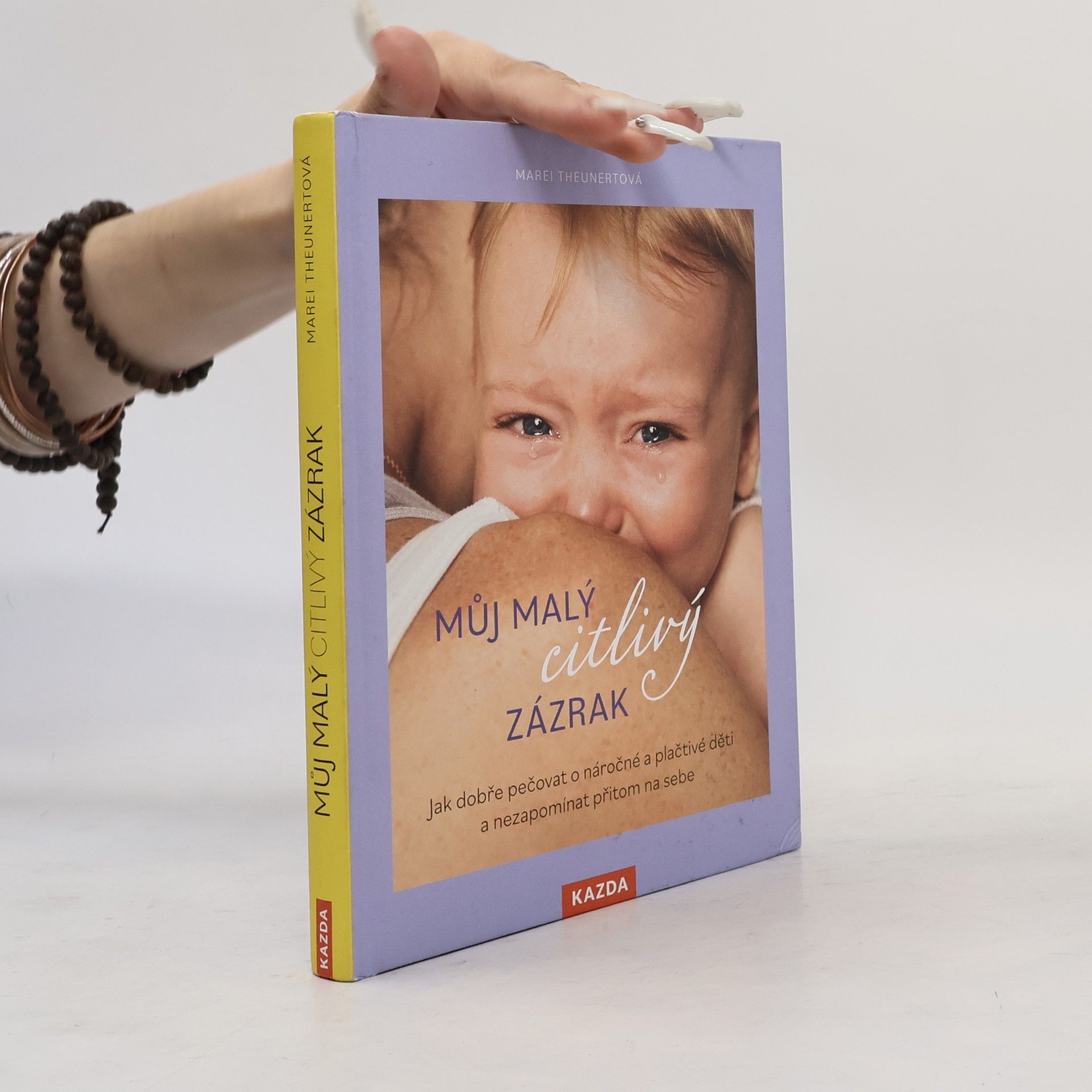 Theunertová Marei Můj malý citlivý zázrak