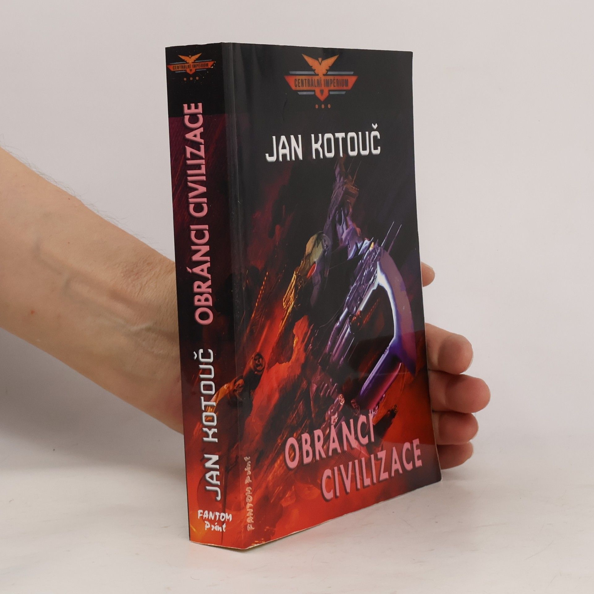 Jan Kotouč Obránci civilizace. Centrální impérium 3