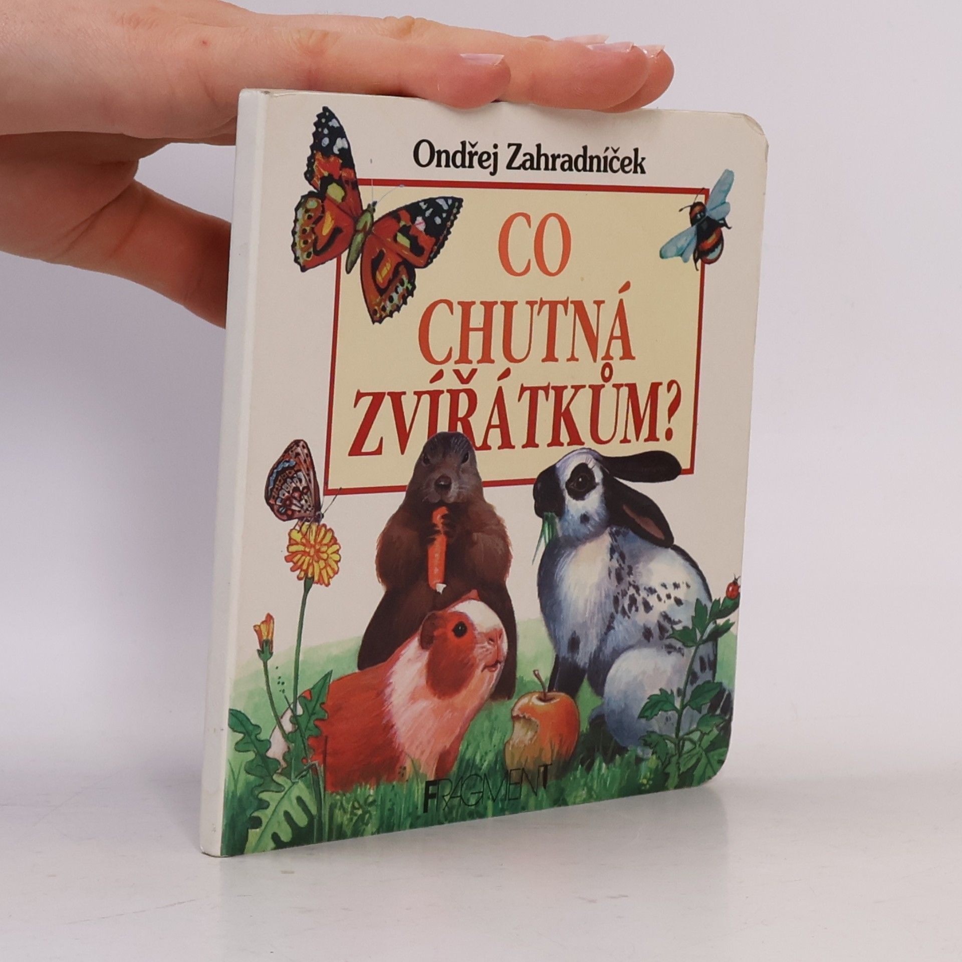 Ondřej Zahradníček Co chutná zvířátkům?