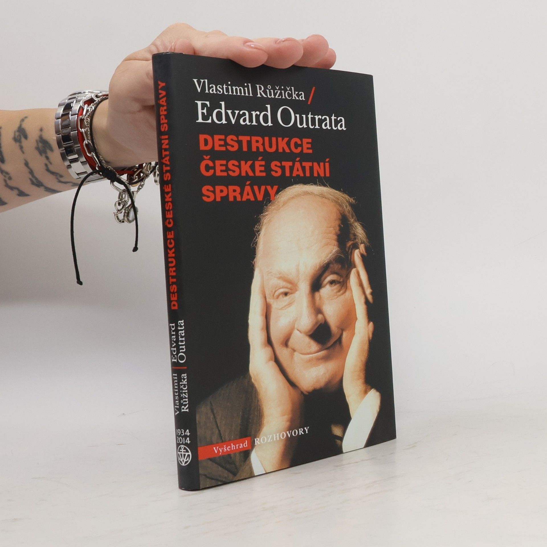 Edvard Outrata Destrukce české státní správy