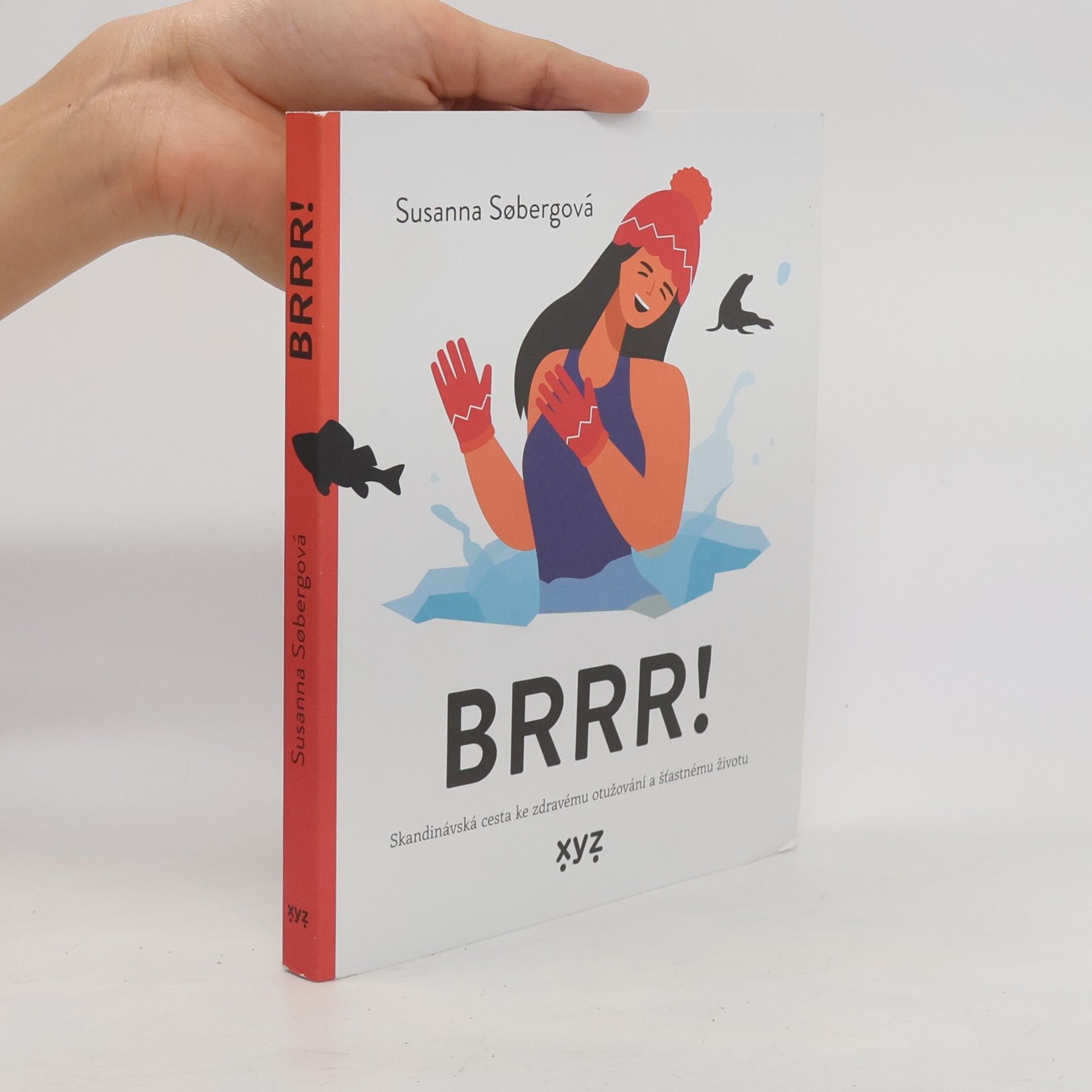 Susanna Søberg BRRR! Skandinávská cesta ke zdravému otužování a šťastnému životu