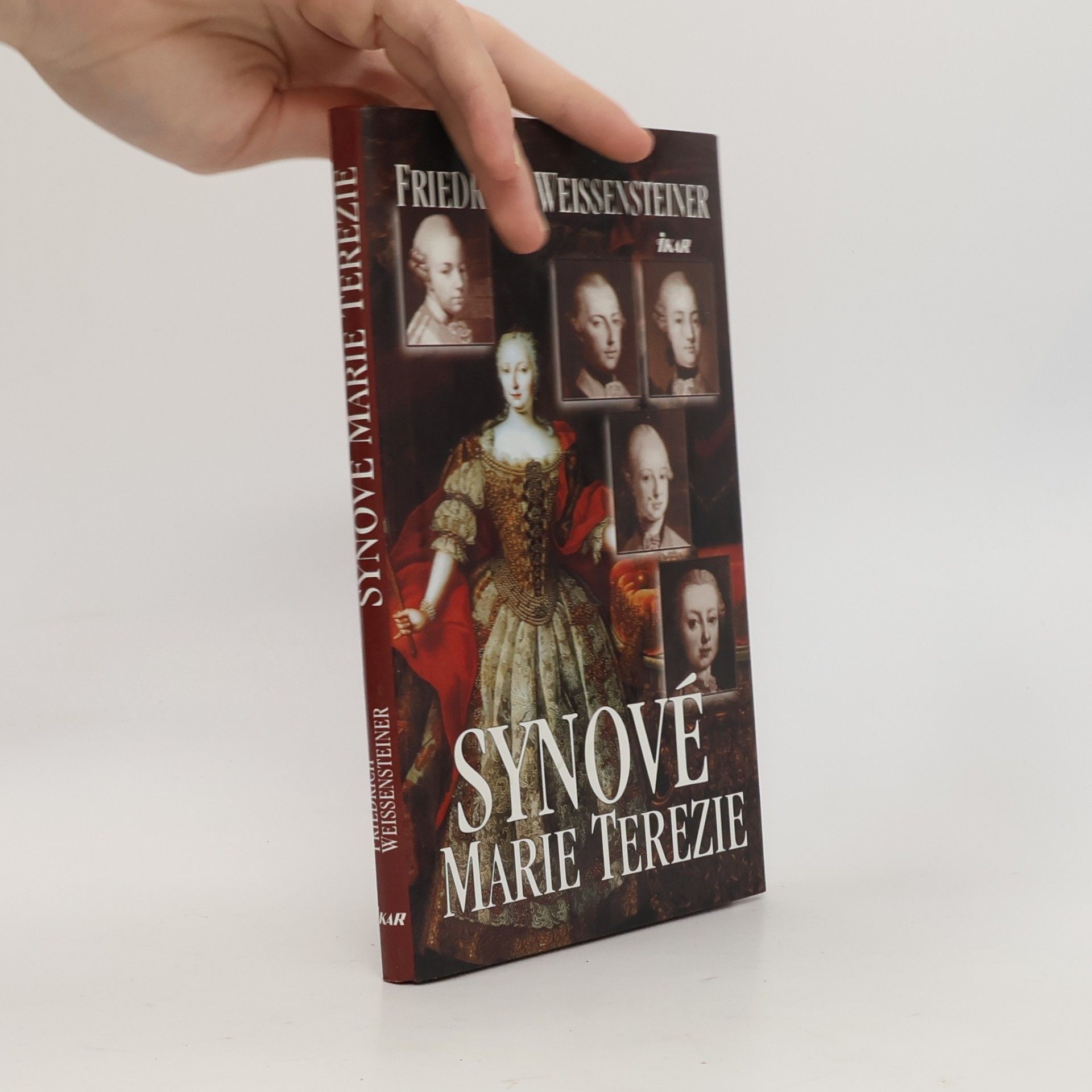 Friedrich Weissensteiner Synové Marie Terezie