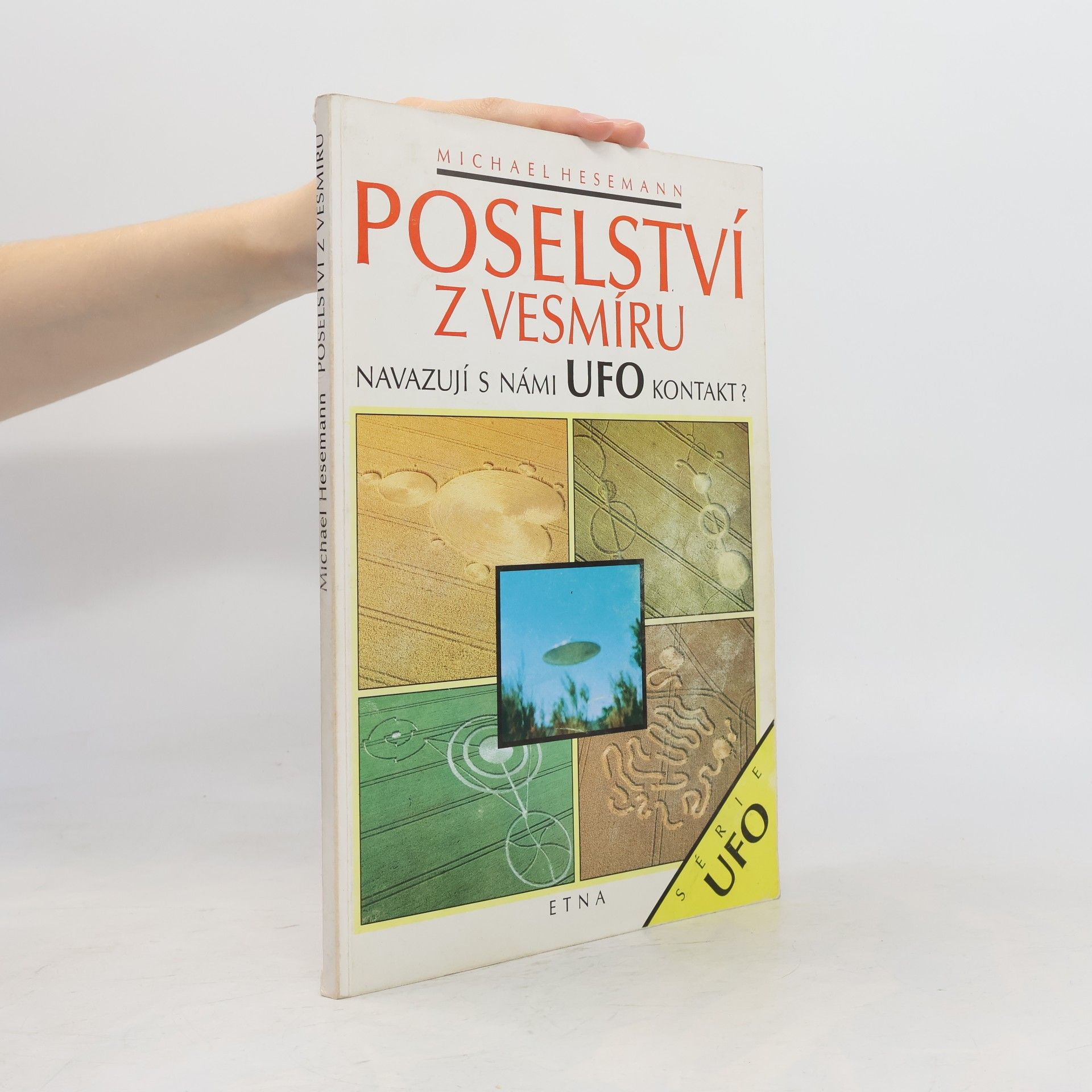 Michael Hesemann Poselství z vesmíru. Navazují s námi UFO kontakt?