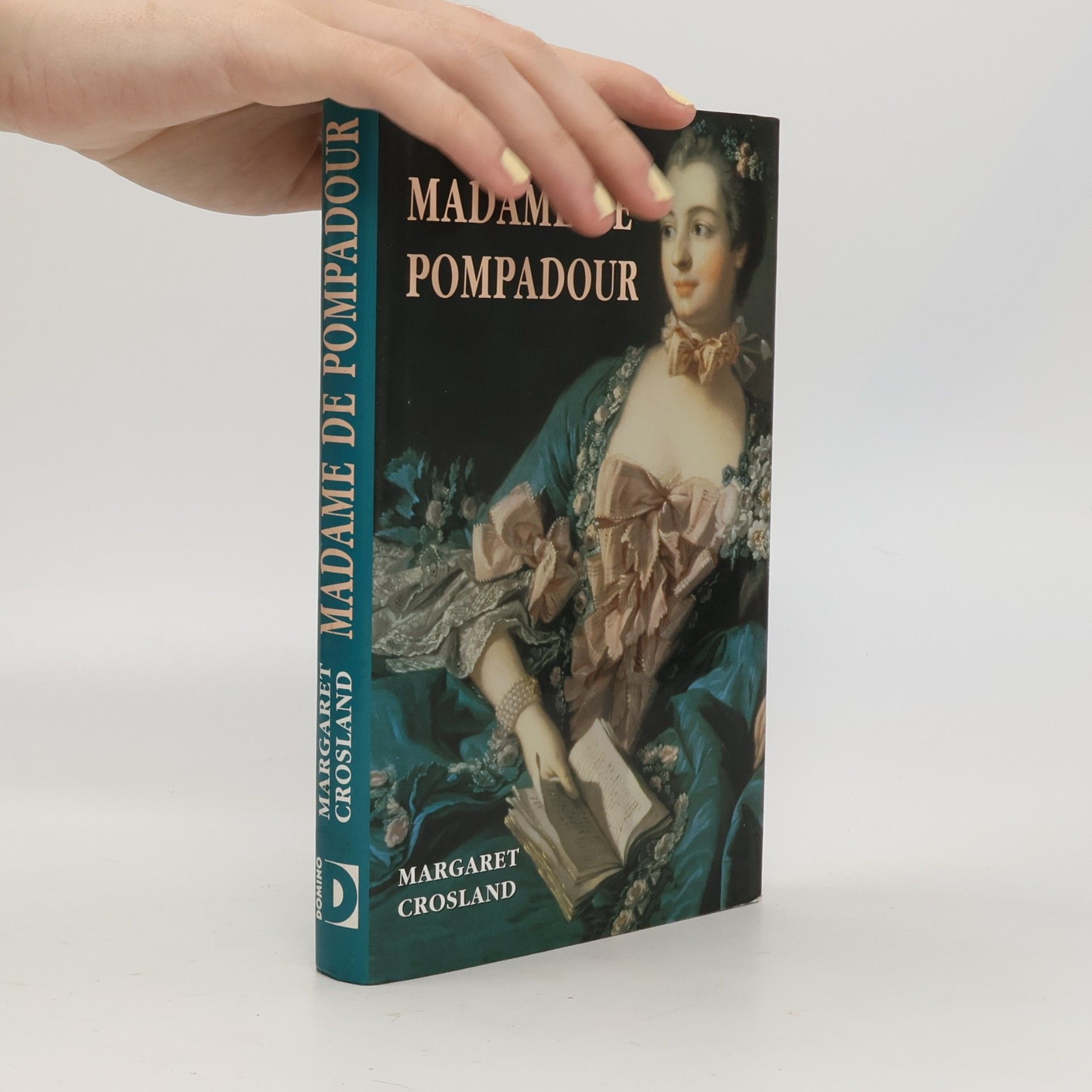 Margaret Crosland Madame de Pompadour