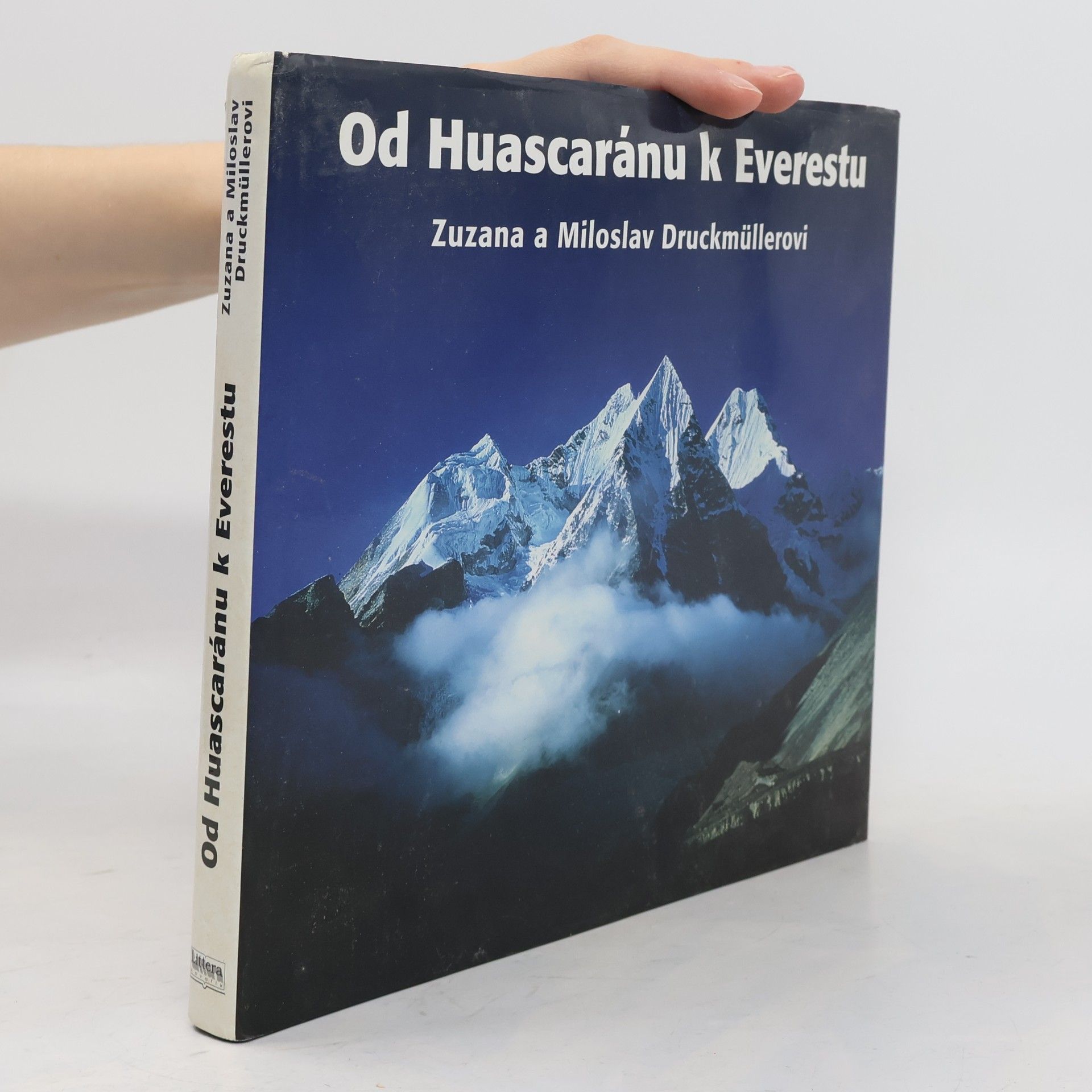 Miloslav Druckmüller Od Huascaránu k Everestu