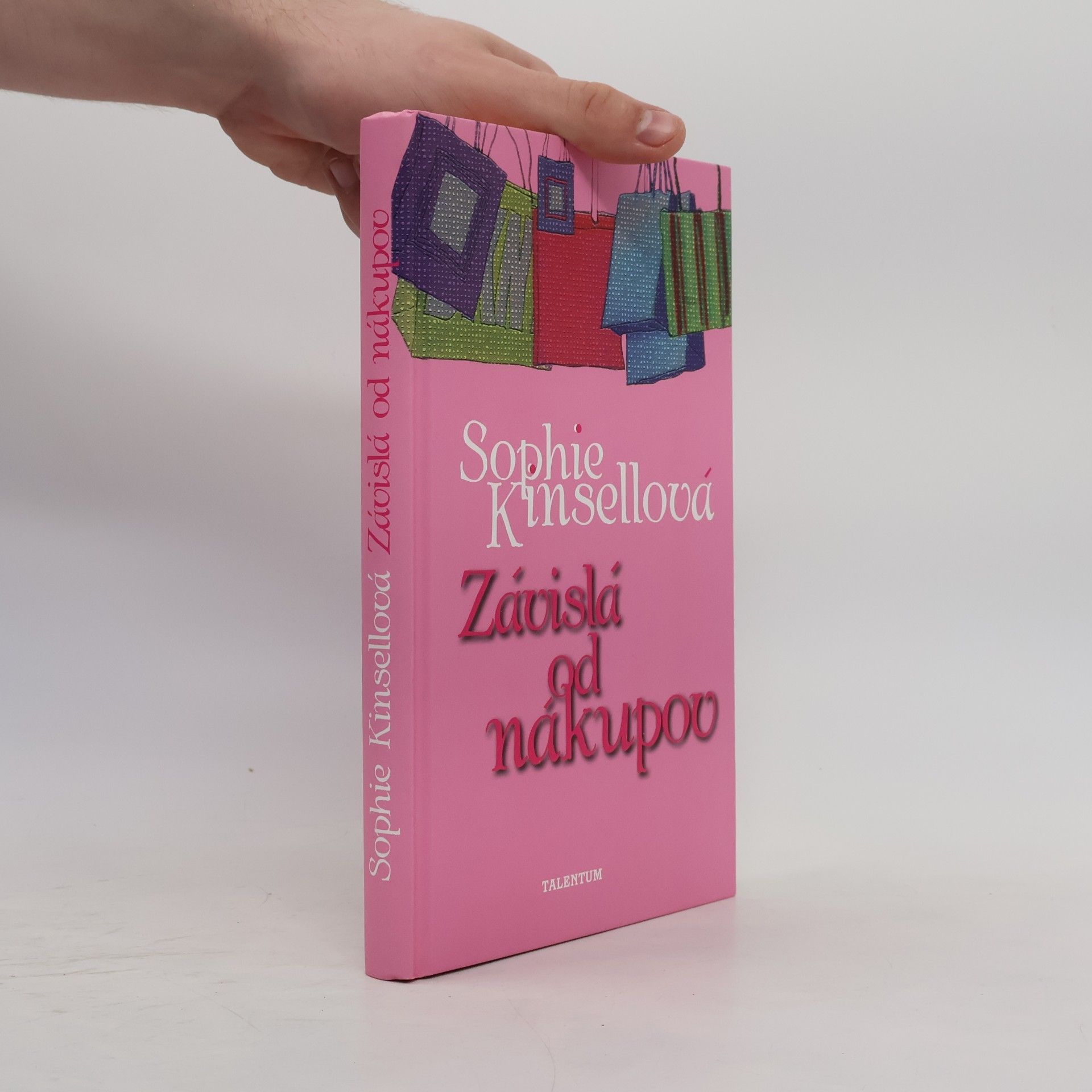 Sophie Kinsella Závislá od nákupov
