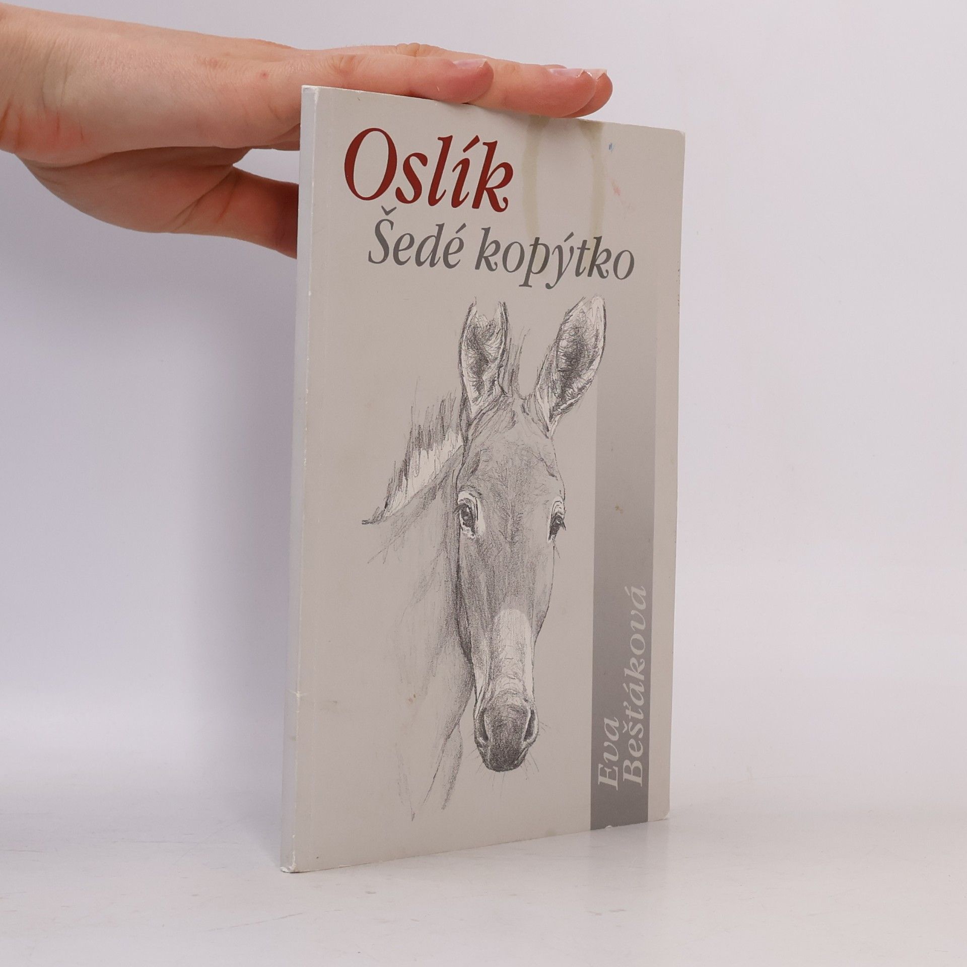Eva Bešťáková Oslík. Šedé kopýtko