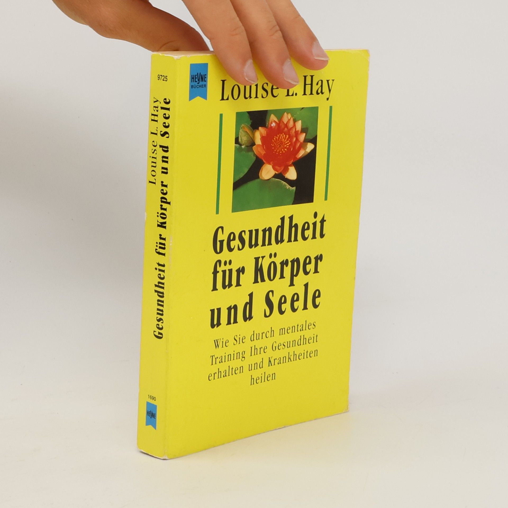 Louise Lynn Hay Gesundheit für Körper und Seele