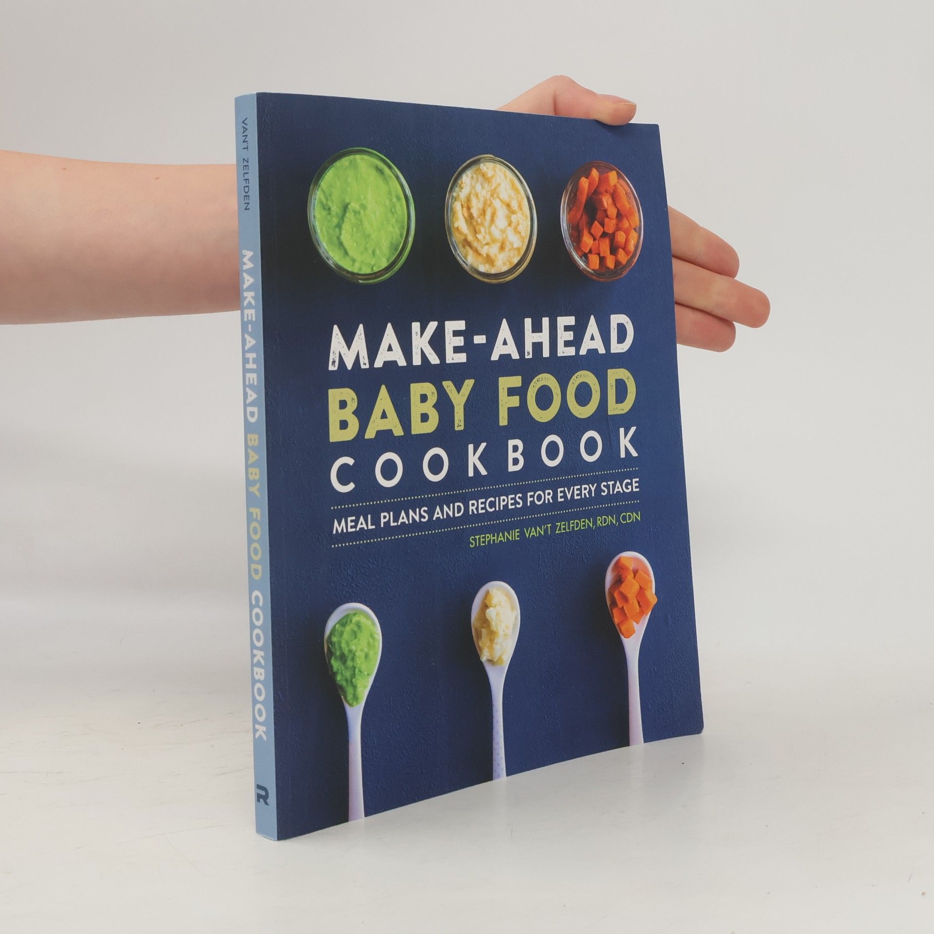 Stephanie Van't Zelfden Make-Ahead Baby Food Cookbook