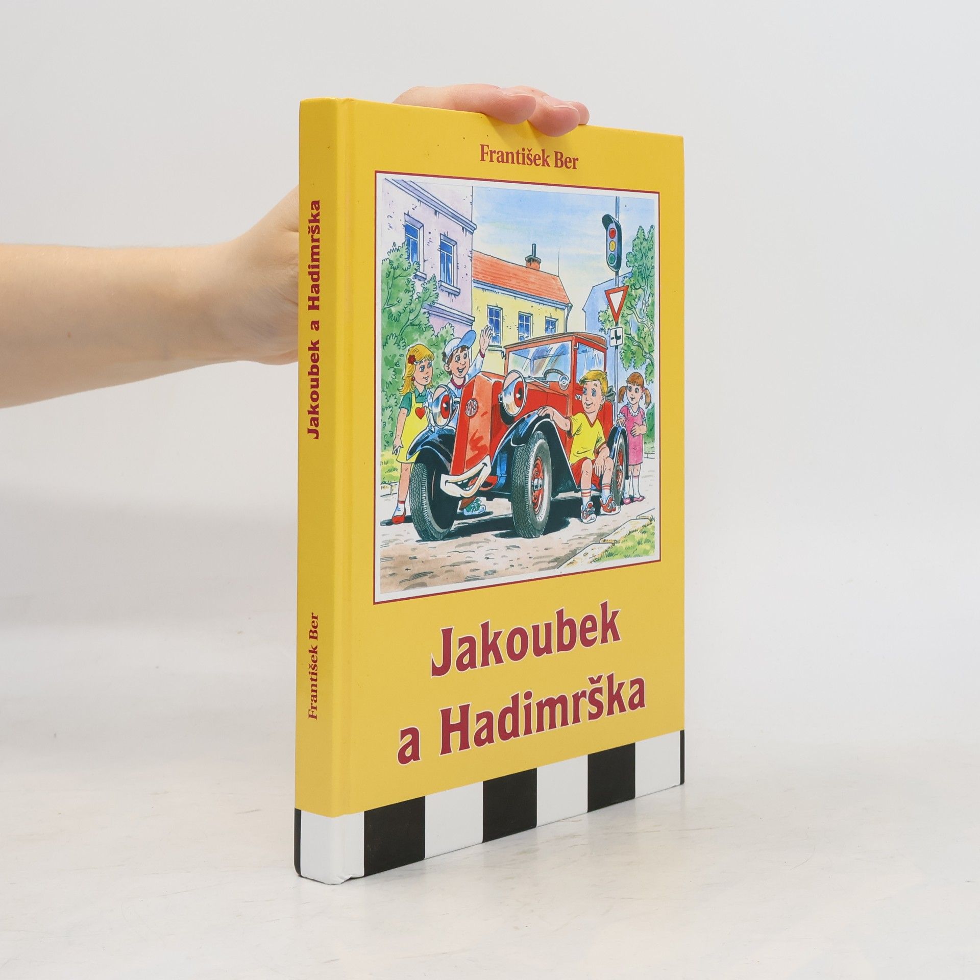 František Ber Jakoubek a Hadimrška : pohádky o autíčkách