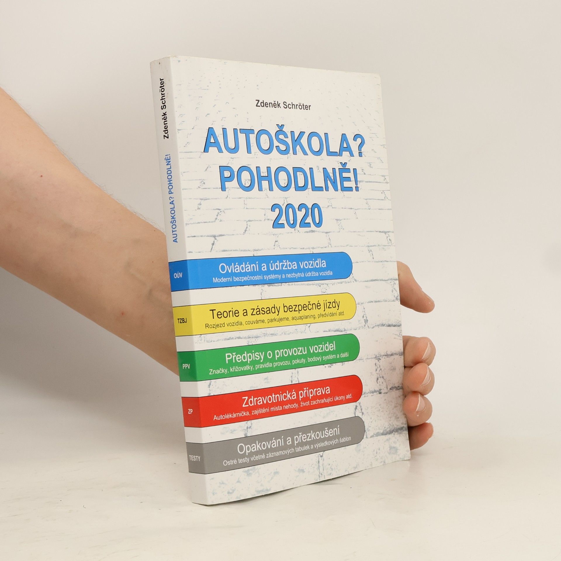 Zdeněk Schröter Autoškola? Pohodlně! : 2020