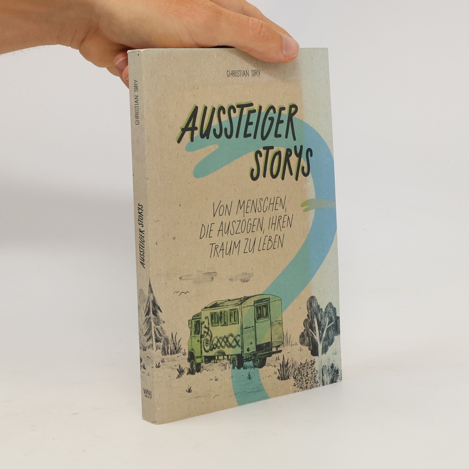 Christian Siry Aussteiger Storys