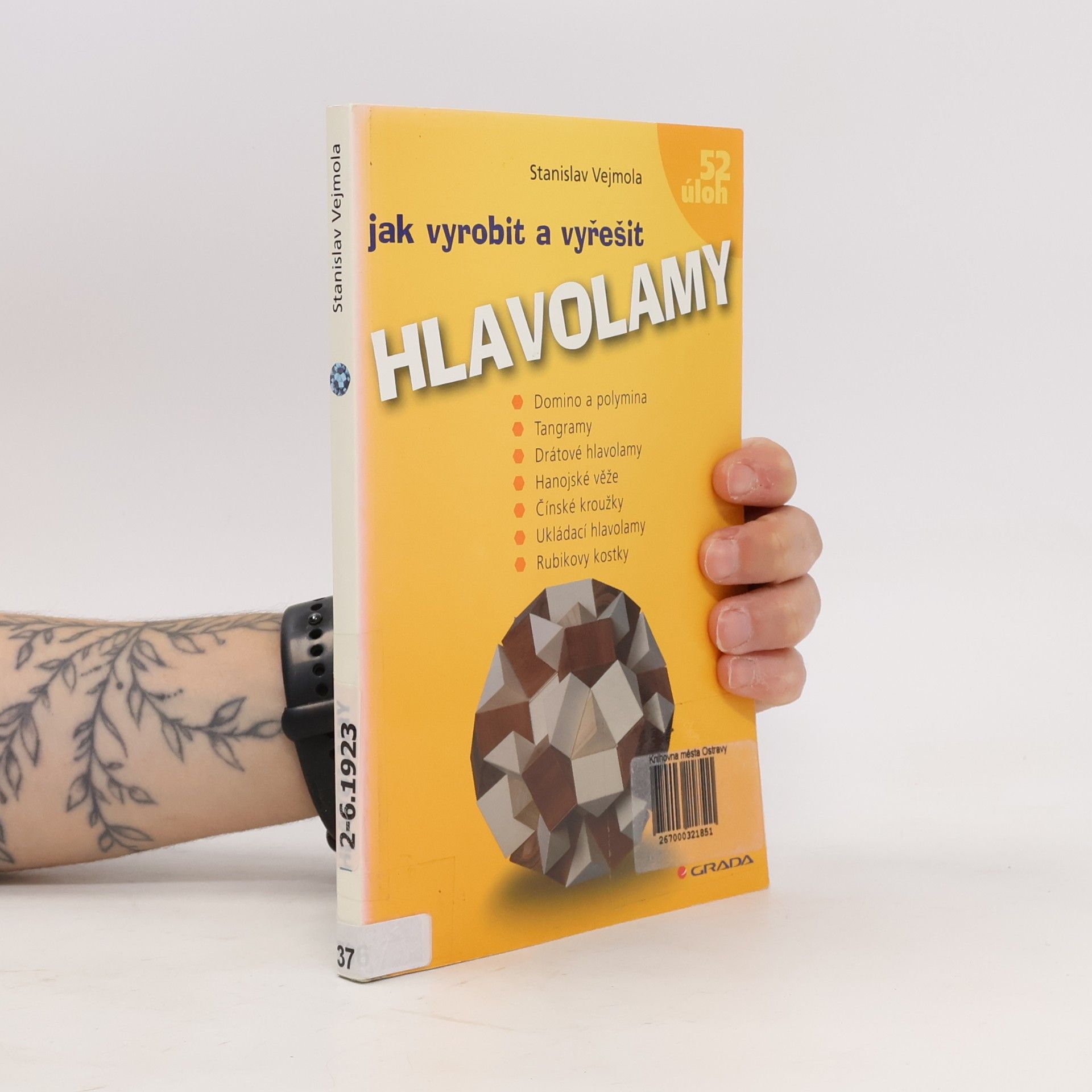 Stanislav Vejmola Jak vyrobit a vyřešit hlavolamy