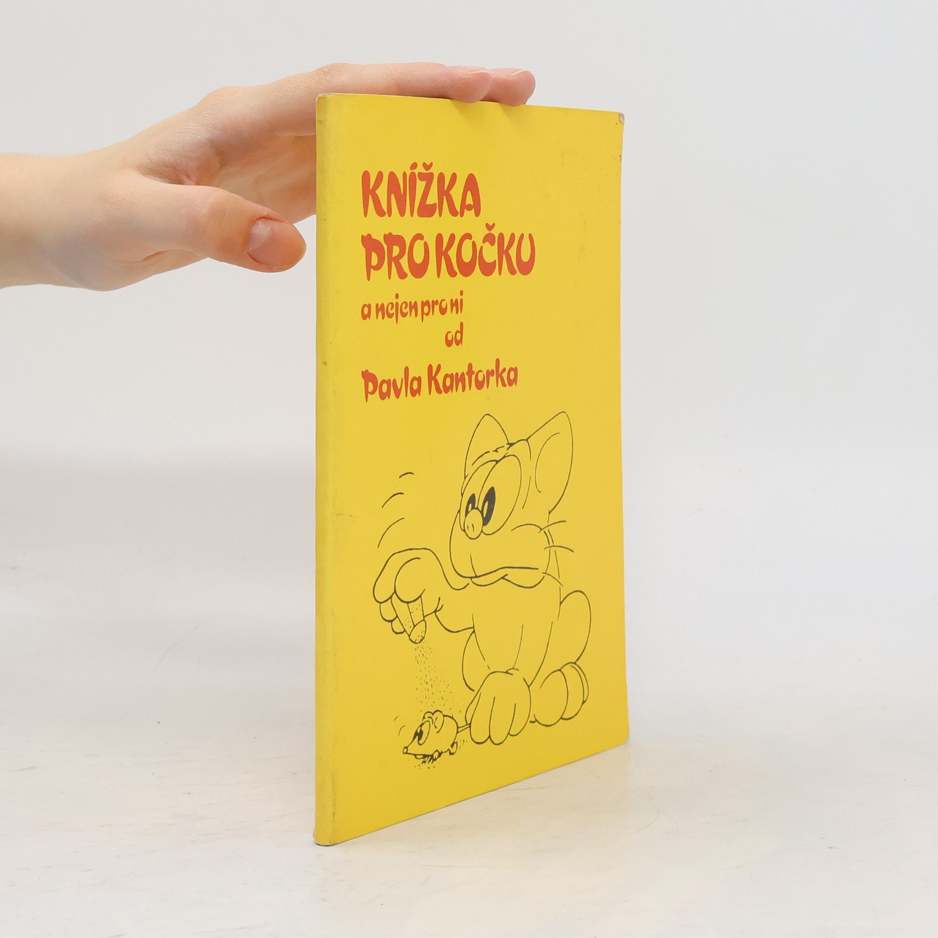 Pavel Kantorek Knížka pro kočku a nejen pro ni