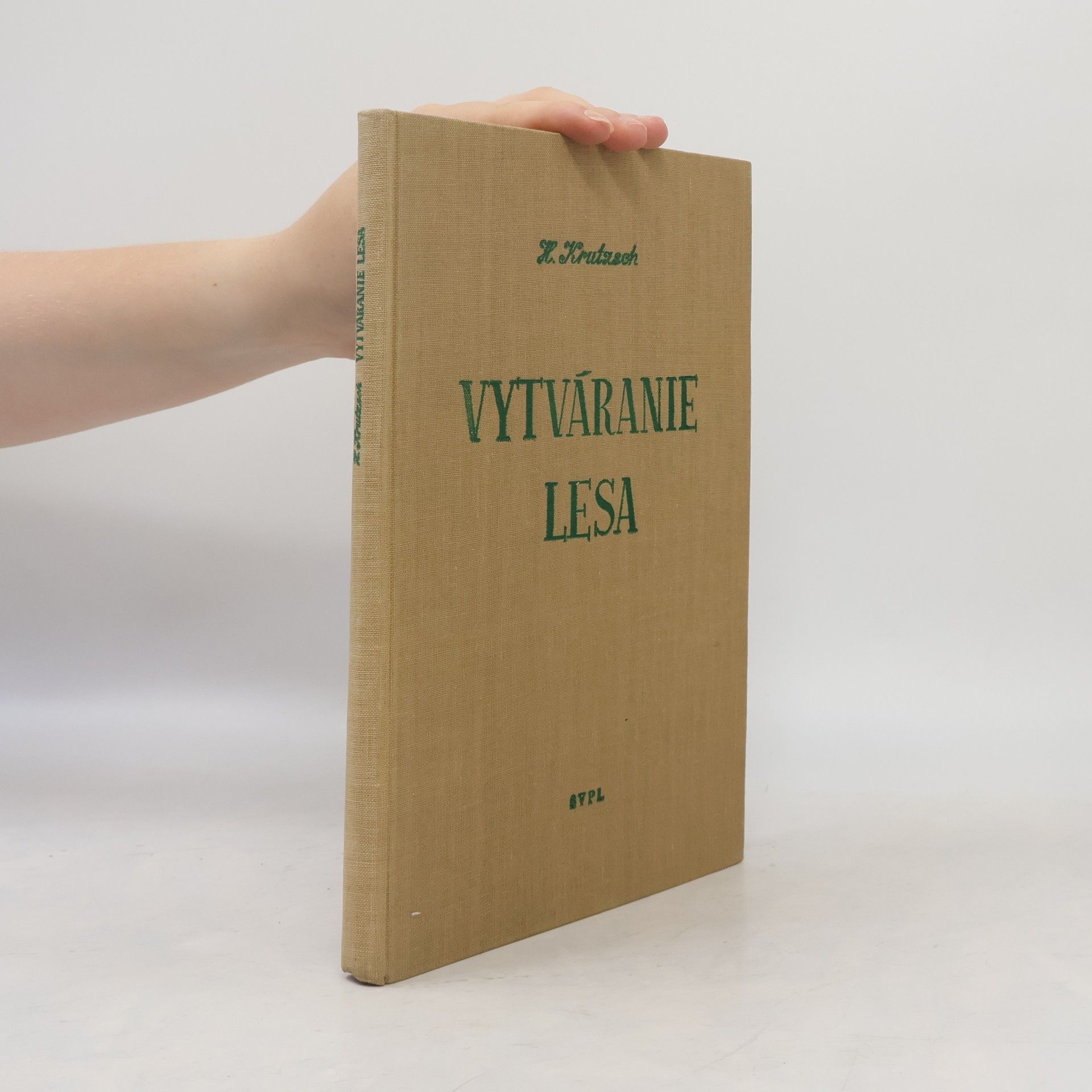 Hermann Krutzsch Vytváranie lesa