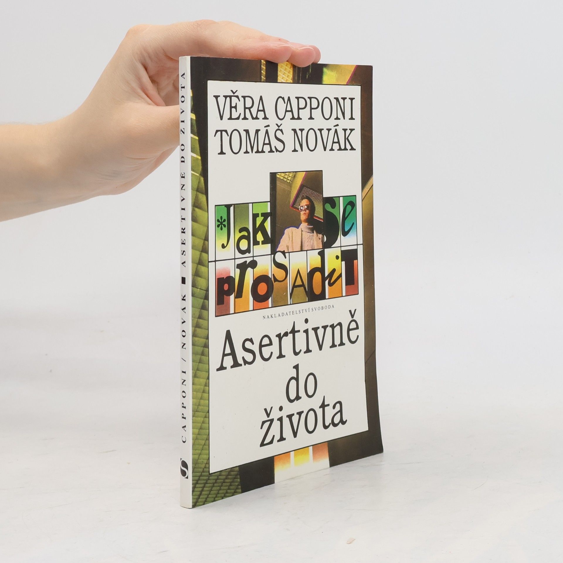 Tomáš Novák Jak se prosadit. Asertivně do života