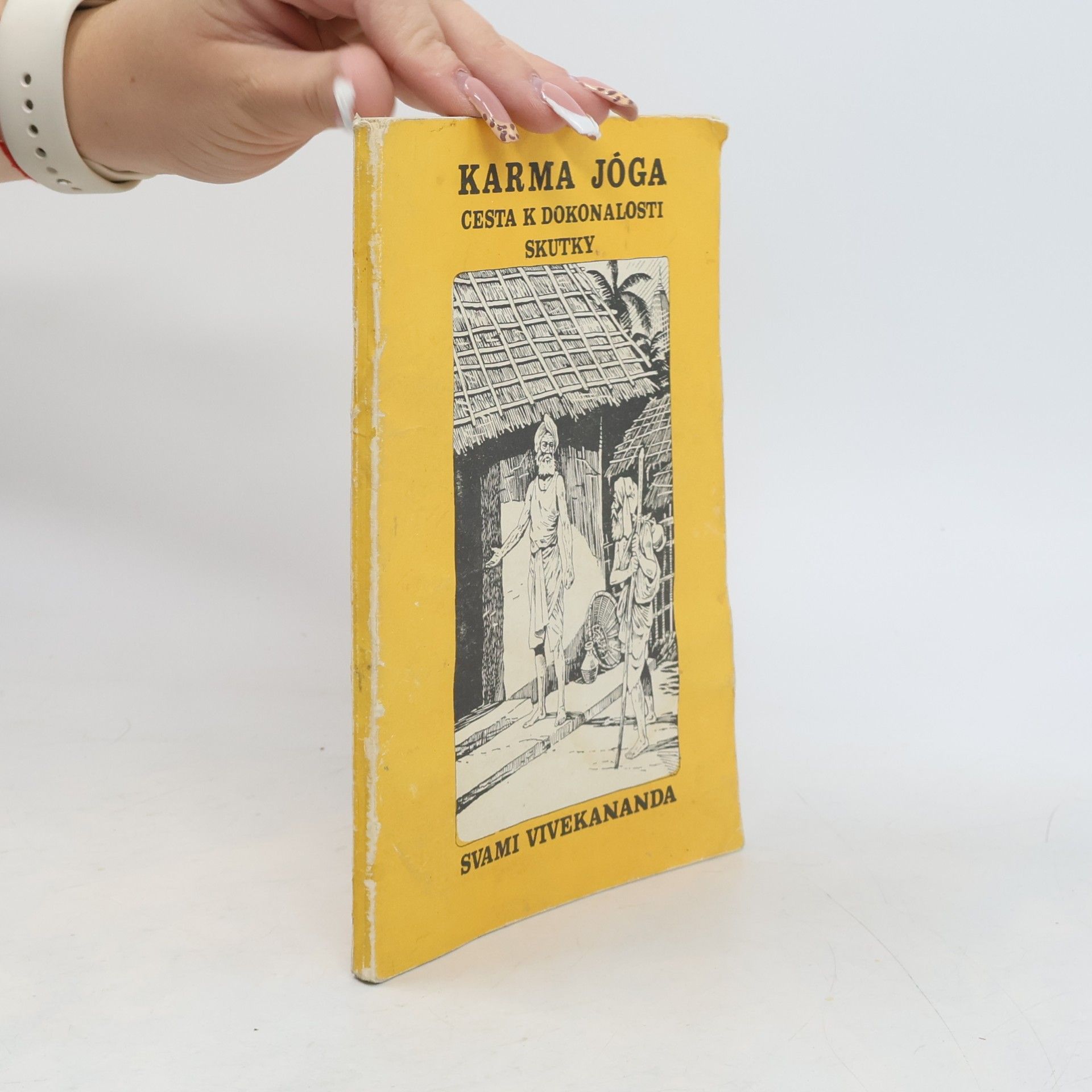 Swami Vivekananda Karma jóga. Cesta k dokonalosti skutky