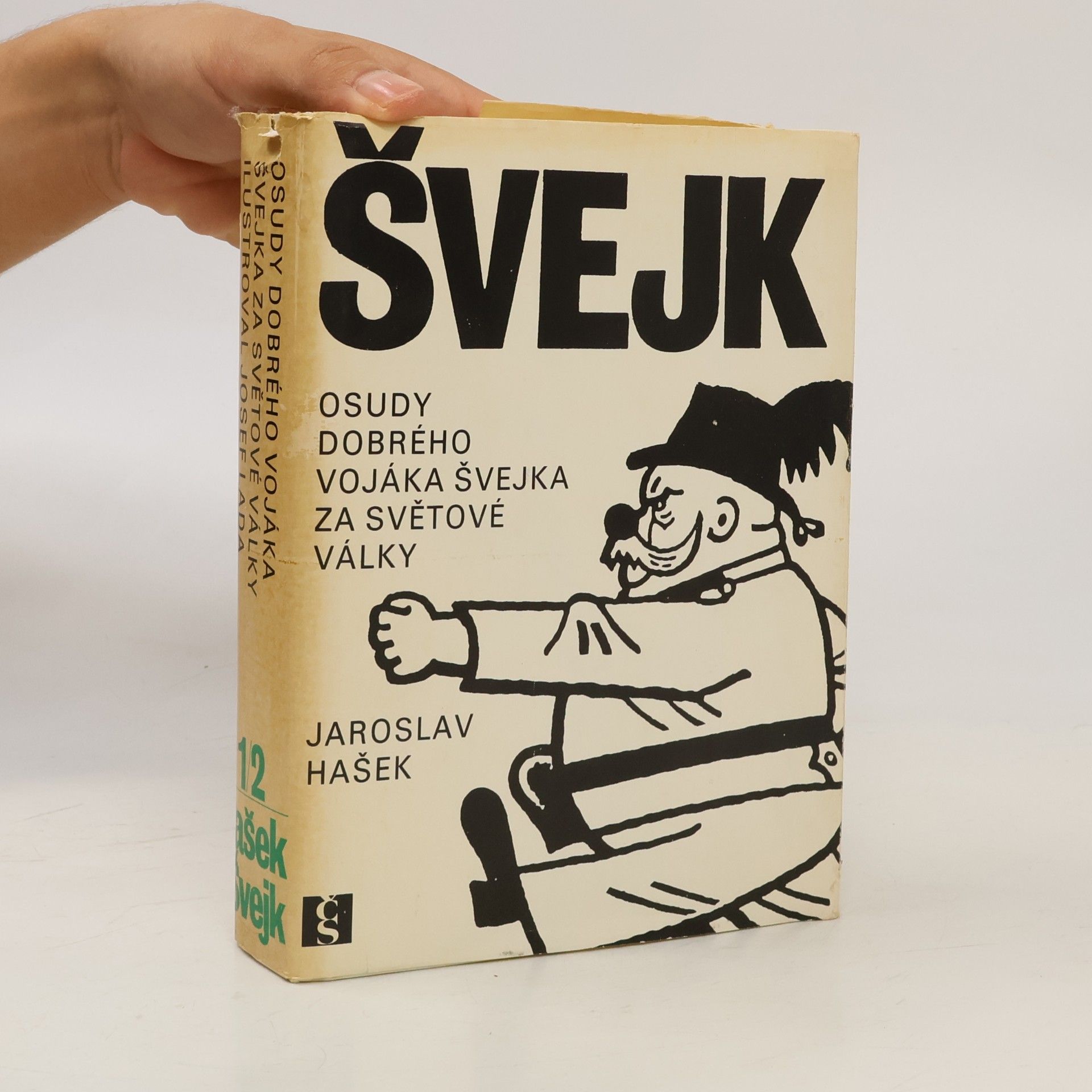 Jaroslav Hašek Osudy dobrého vojáka Švejka za světové války 1/2