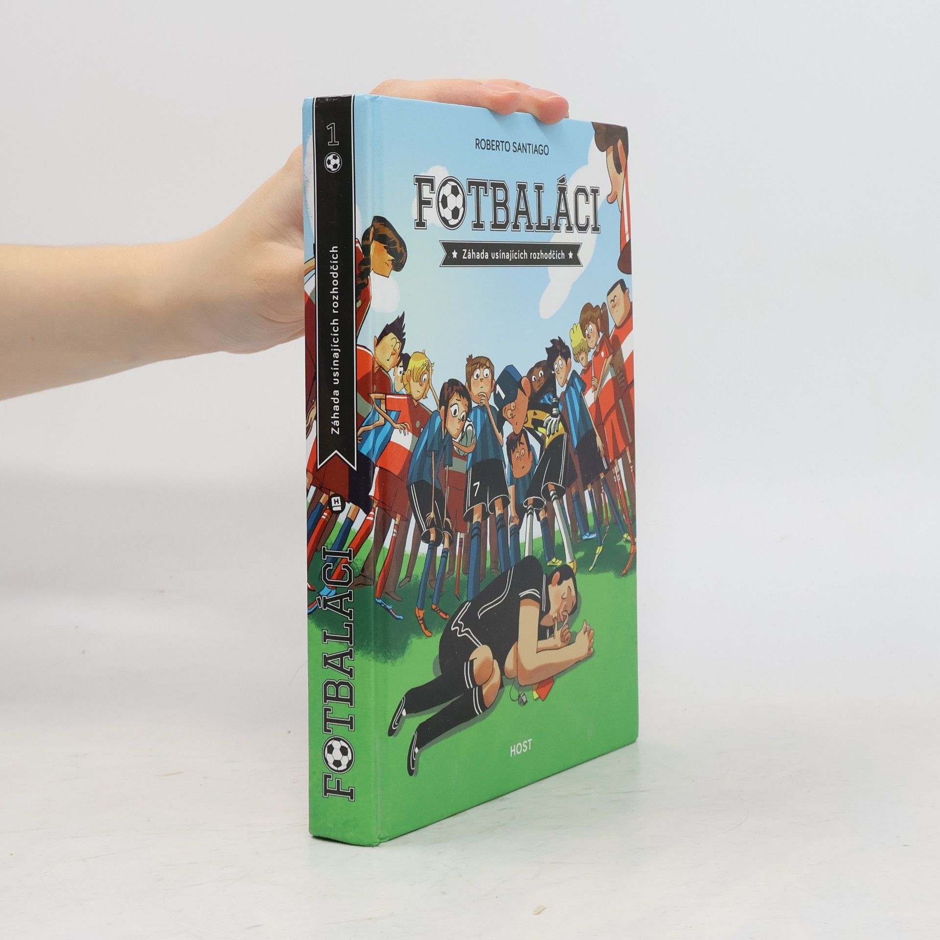 Roberto Santiago Fotbaláci 1. Záhada usínajících rozhodčích