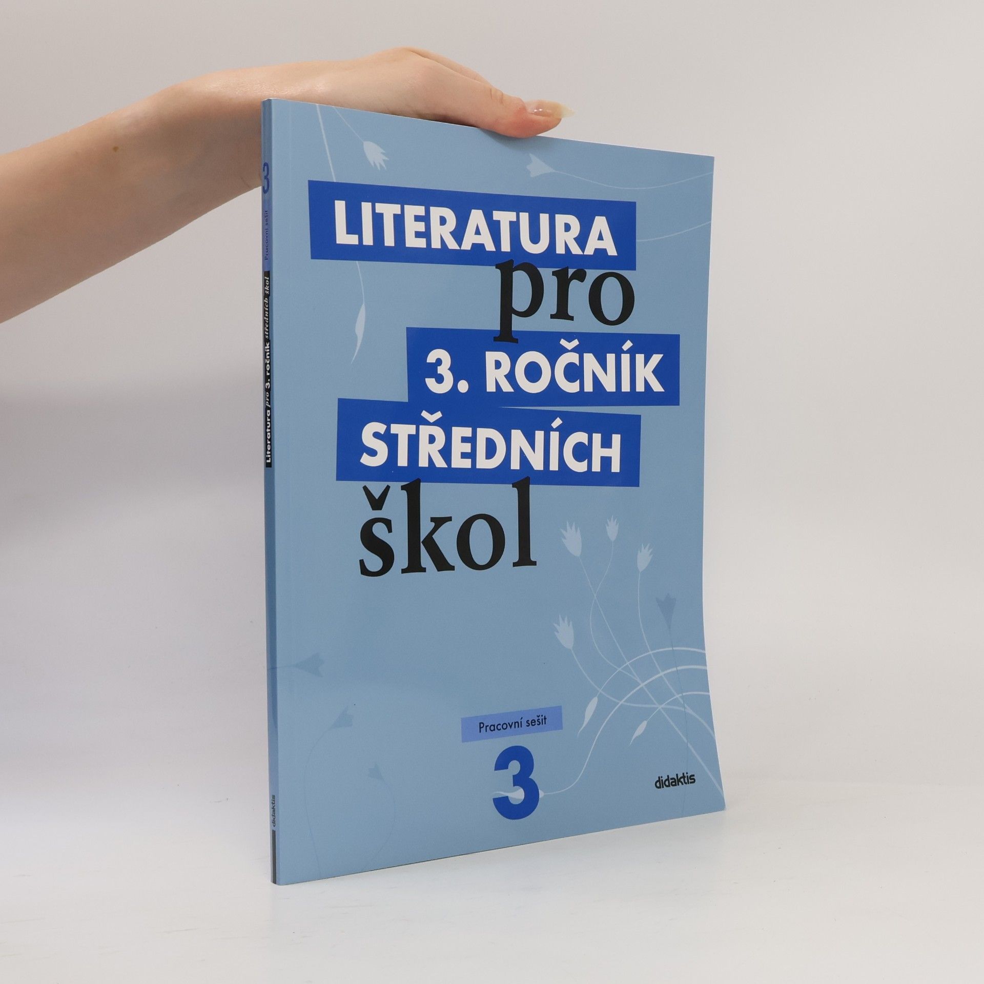 Lukáš Andree Literatura pro 3. ročník středních škol. Pracovní sešit