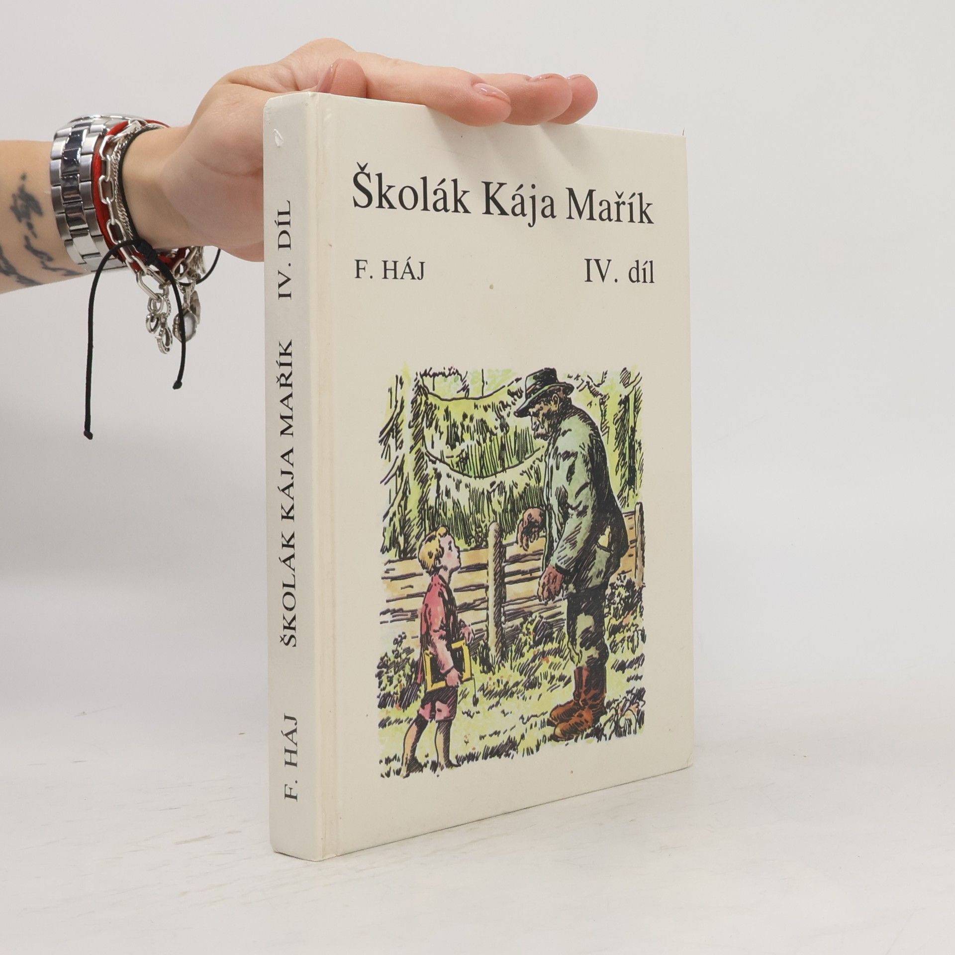 F. Háj Školák Kája Mařík IV.