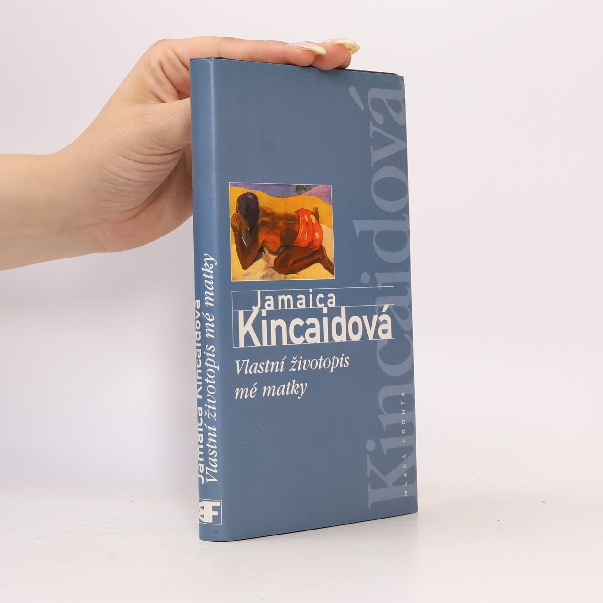 Jamaica Kincaid Vlastní životopis mé matky