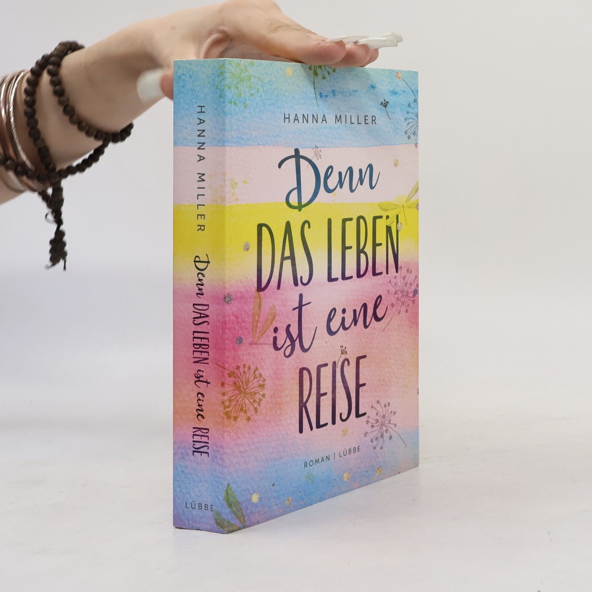 Hanna Miller Denn das Leben ist eine Reise