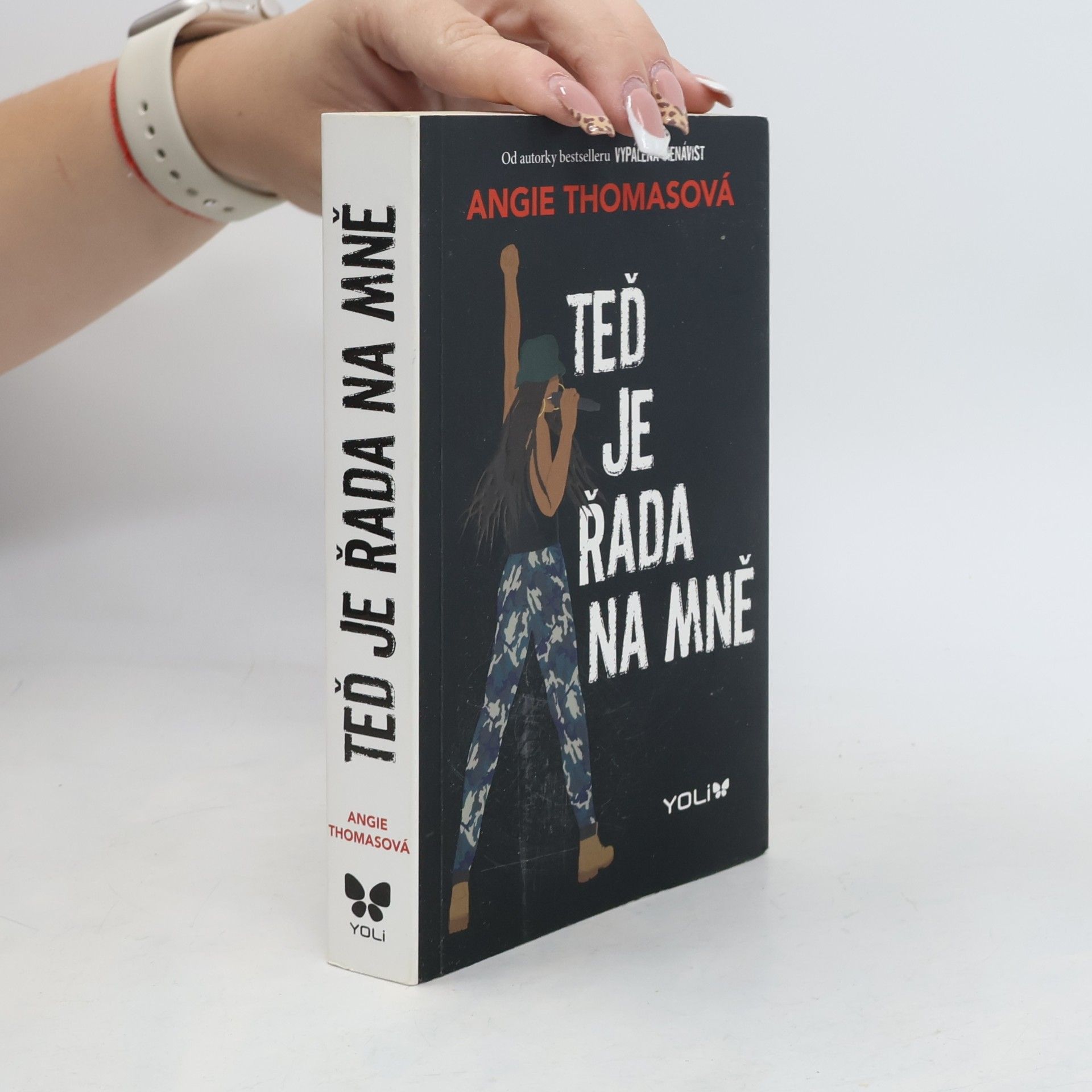 Angie Thomas Teď je řada na mně