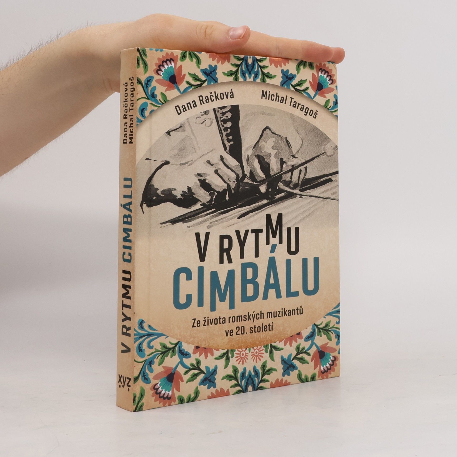 Michal Taragoš V rytmu cimbálu : ze života romských muzikantů ve 20. století