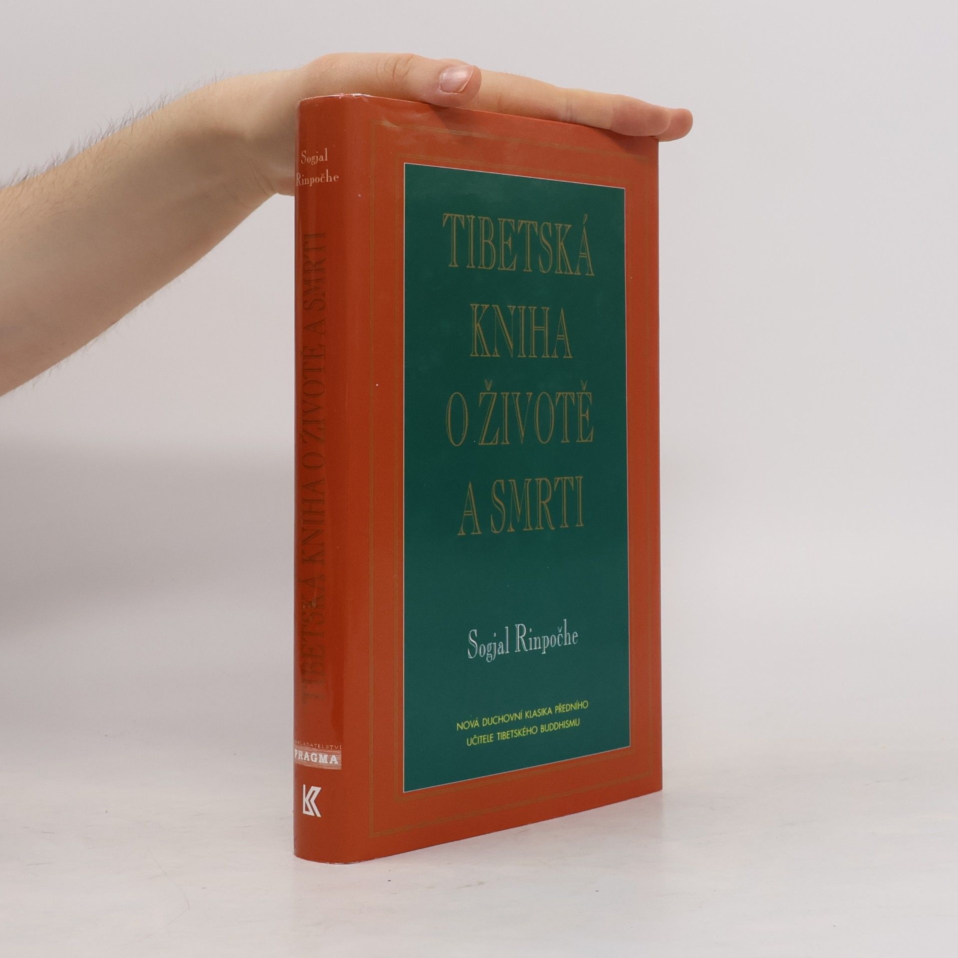 Sogyal Rinpoche Tibetská kniha o životě a smrti